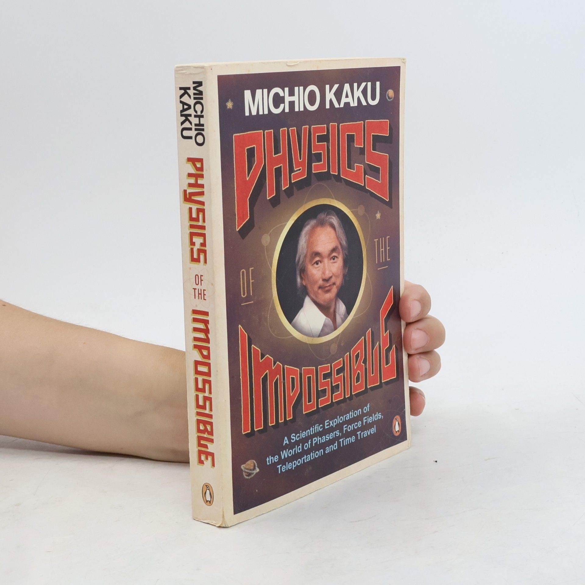 Michio Kaku Physics of the Impossible