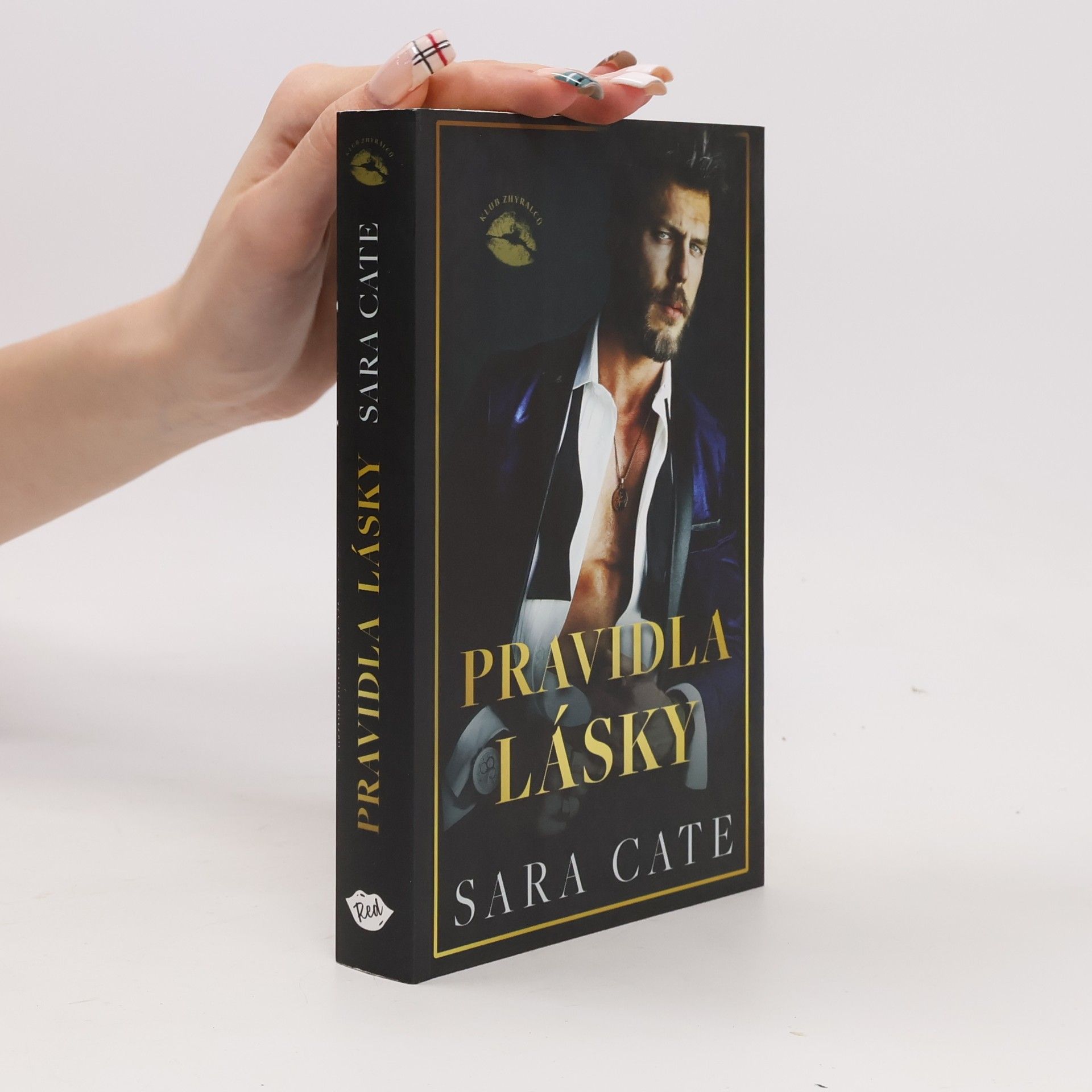 Sara Cate Klub zhýralců. Pravidla lásky