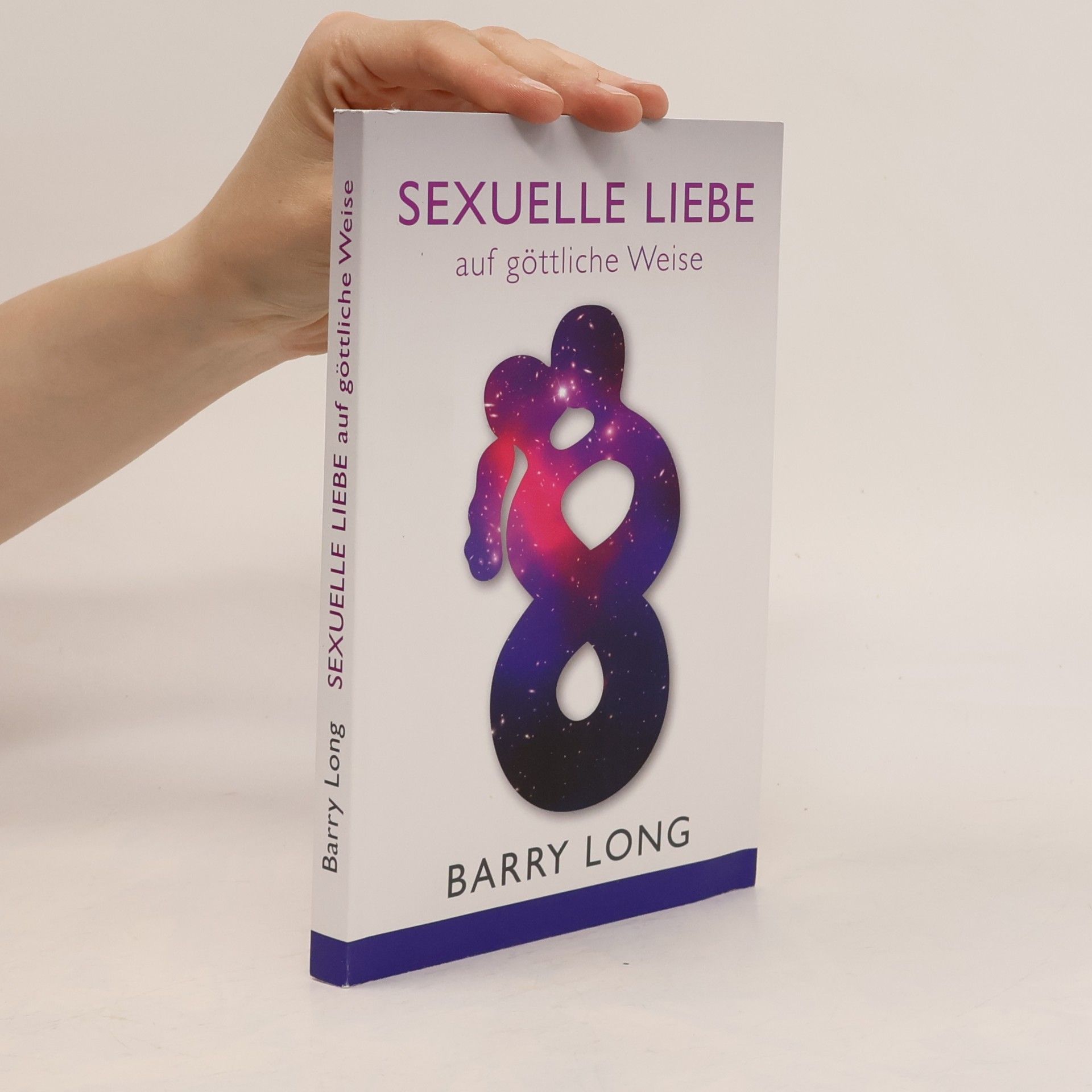 Barry Long Sexuelle Liebe auf göttliche Weise