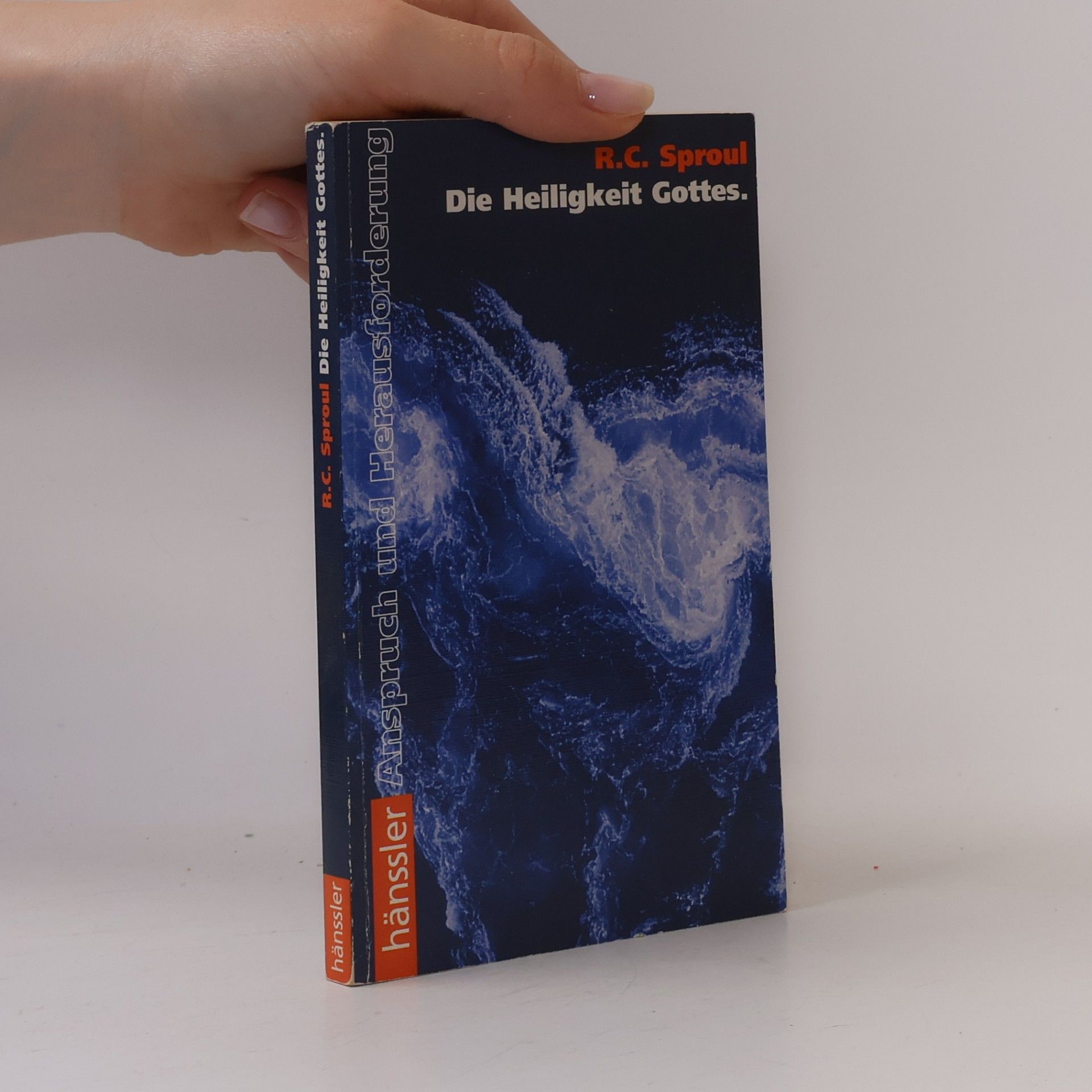 R. C. Sproul Die Heiligkeit Gottes