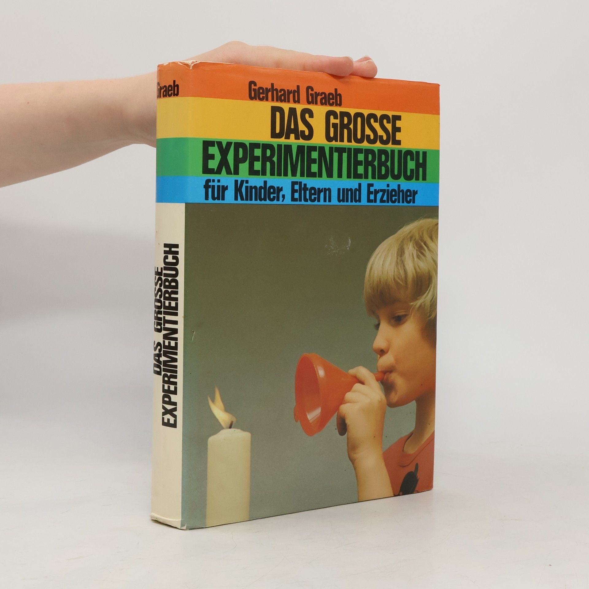 Gerhard Graeb Das grosse Experimentierbuch