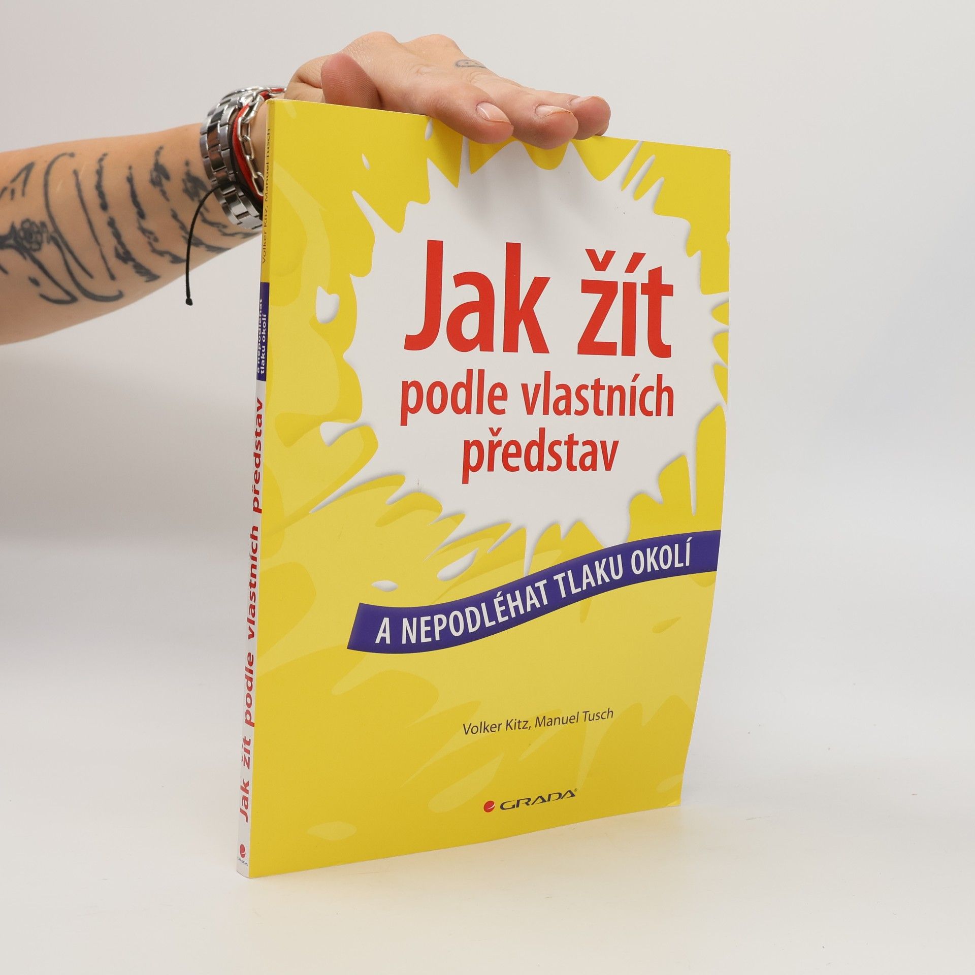 Jak žít podle vlastních představ a nepodléhat tlaku okolí