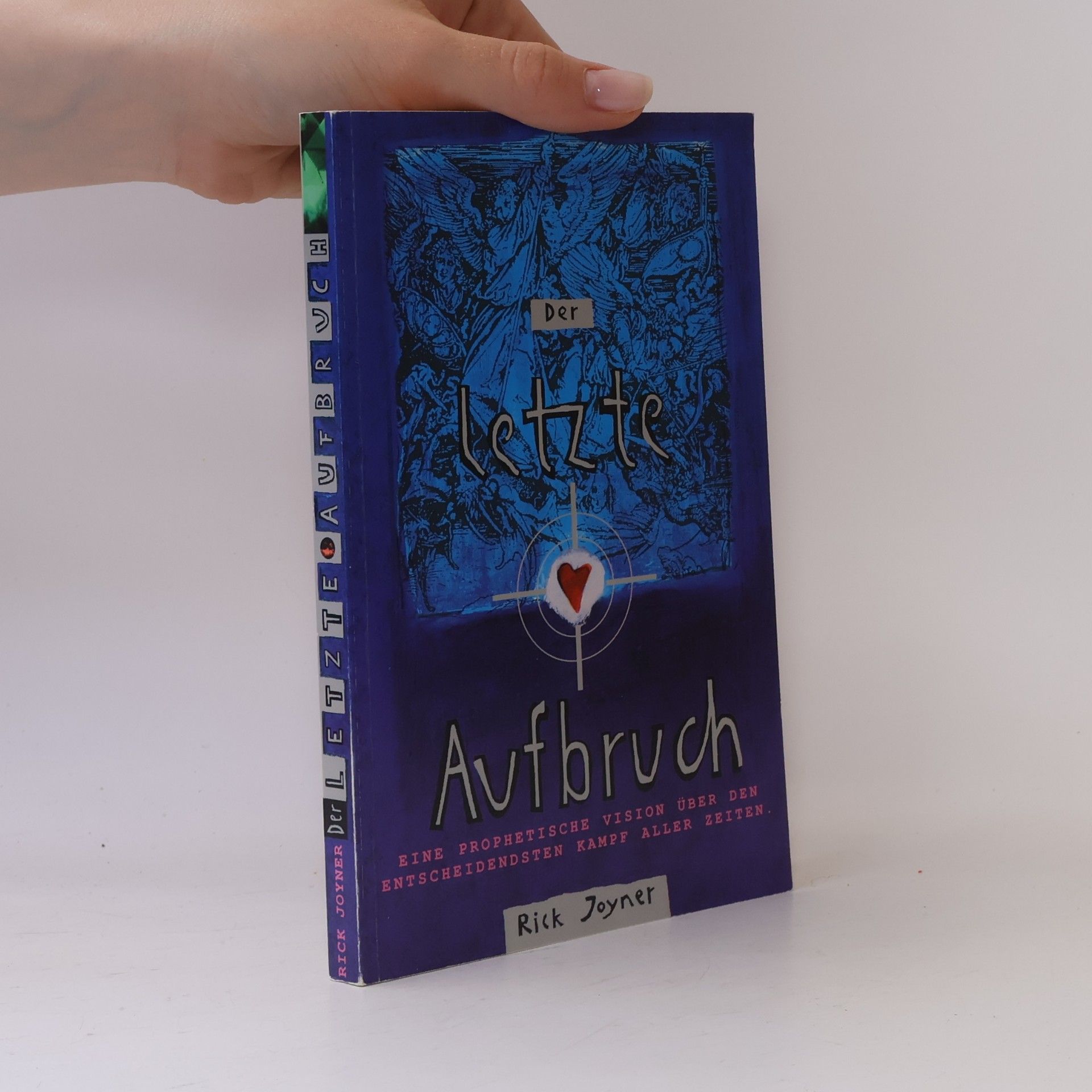 Rick Joyner Der letzte Aufbruch