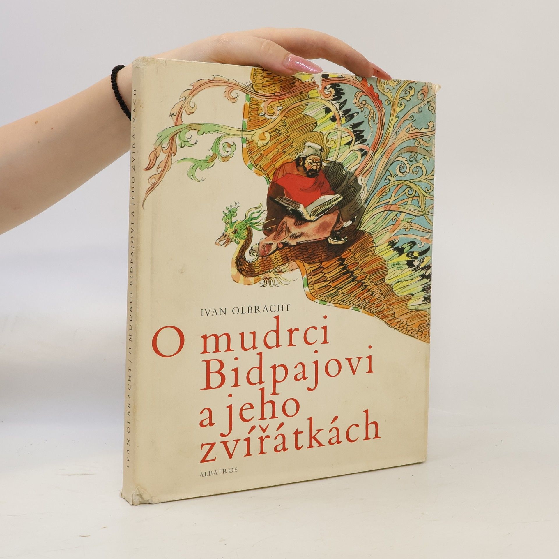 Ivan Olbracht O mudrci Bidpajovi a jeho zvířátkách