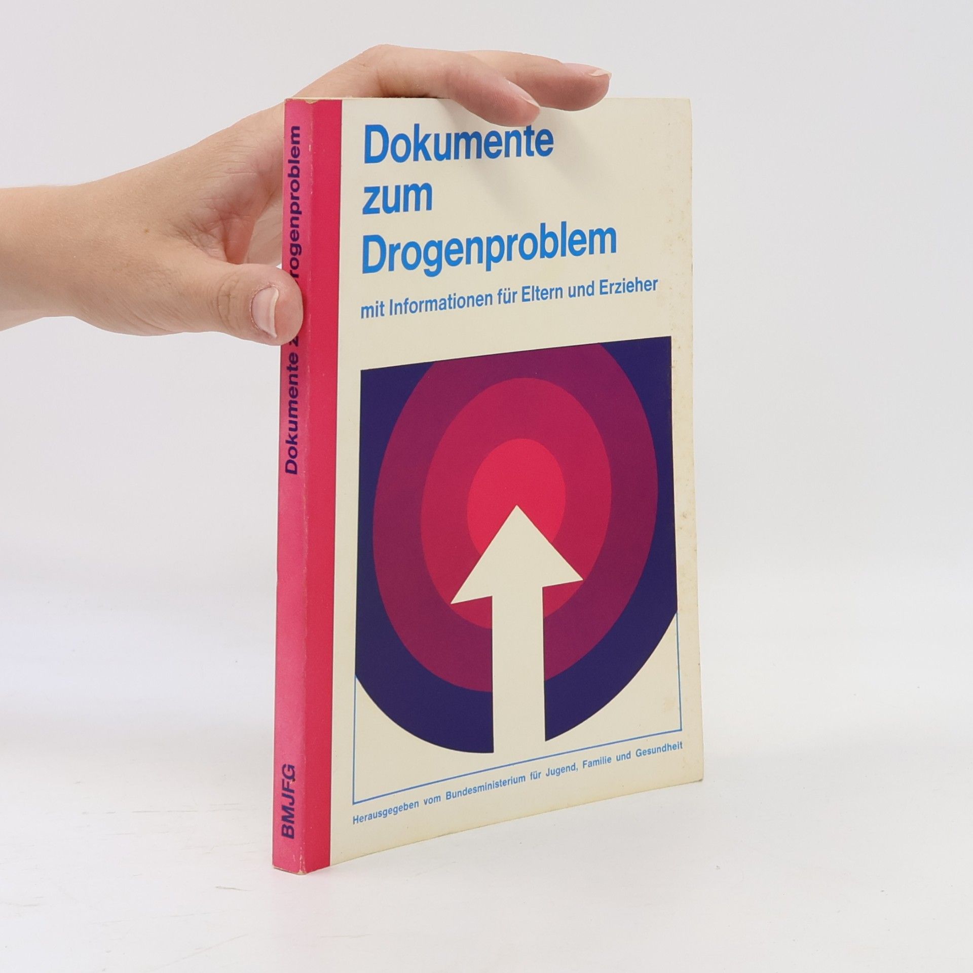 Autorenkollektiv Dokumente zum Drogenproblem mit Informationen für Eůtern und Erzieher