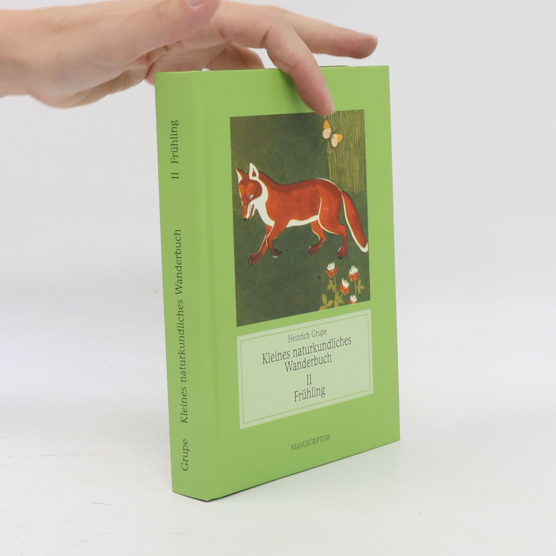 Heinrich Grupe Jahreszeitliches Wanderbuch 2. Frühling.