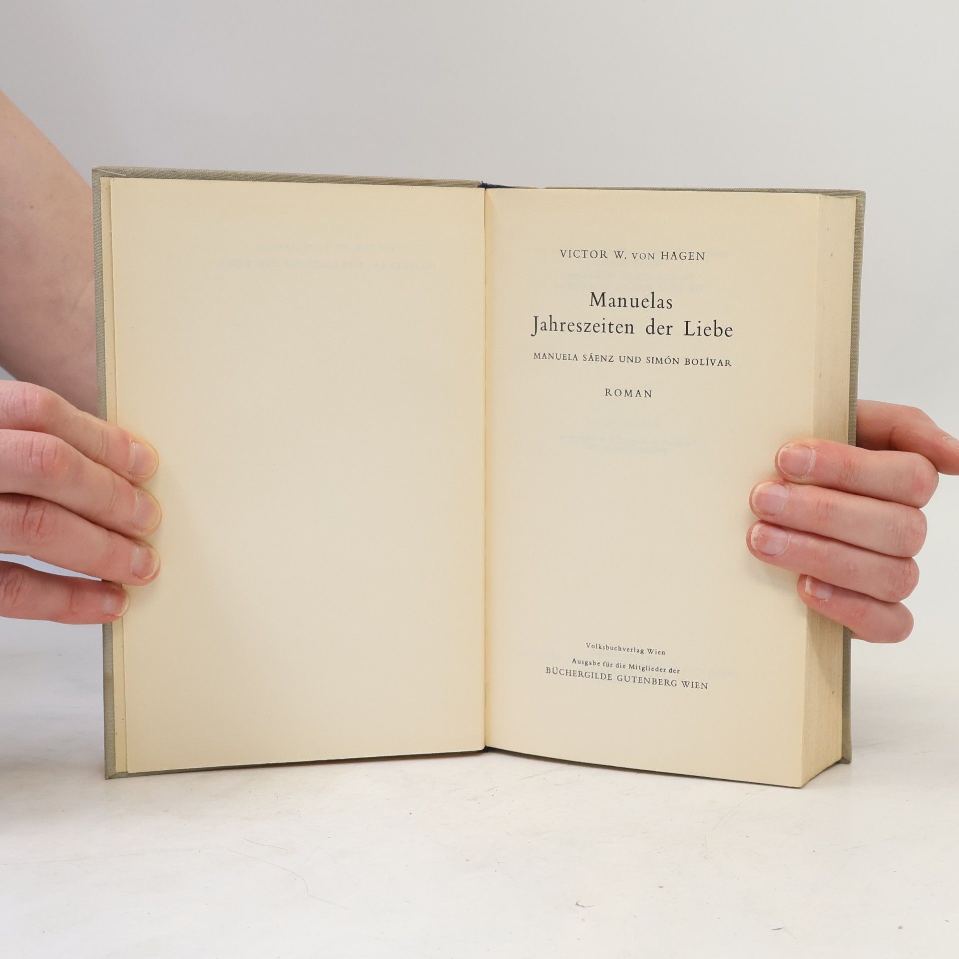 Victor W. von Hagen Manuelas Jahreszeiten der Liebe