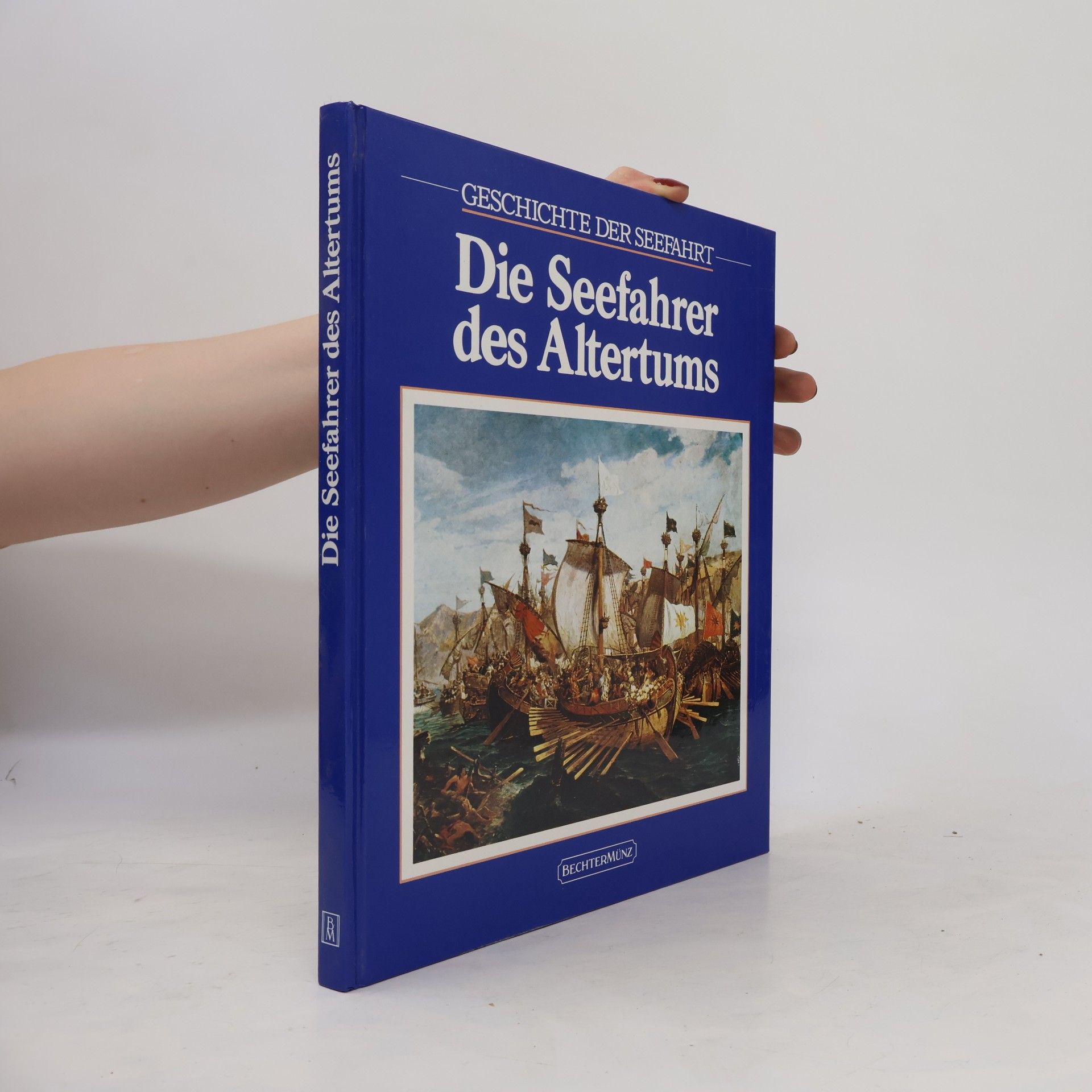 Colin Thubron Die Seefahrer des Altertums
