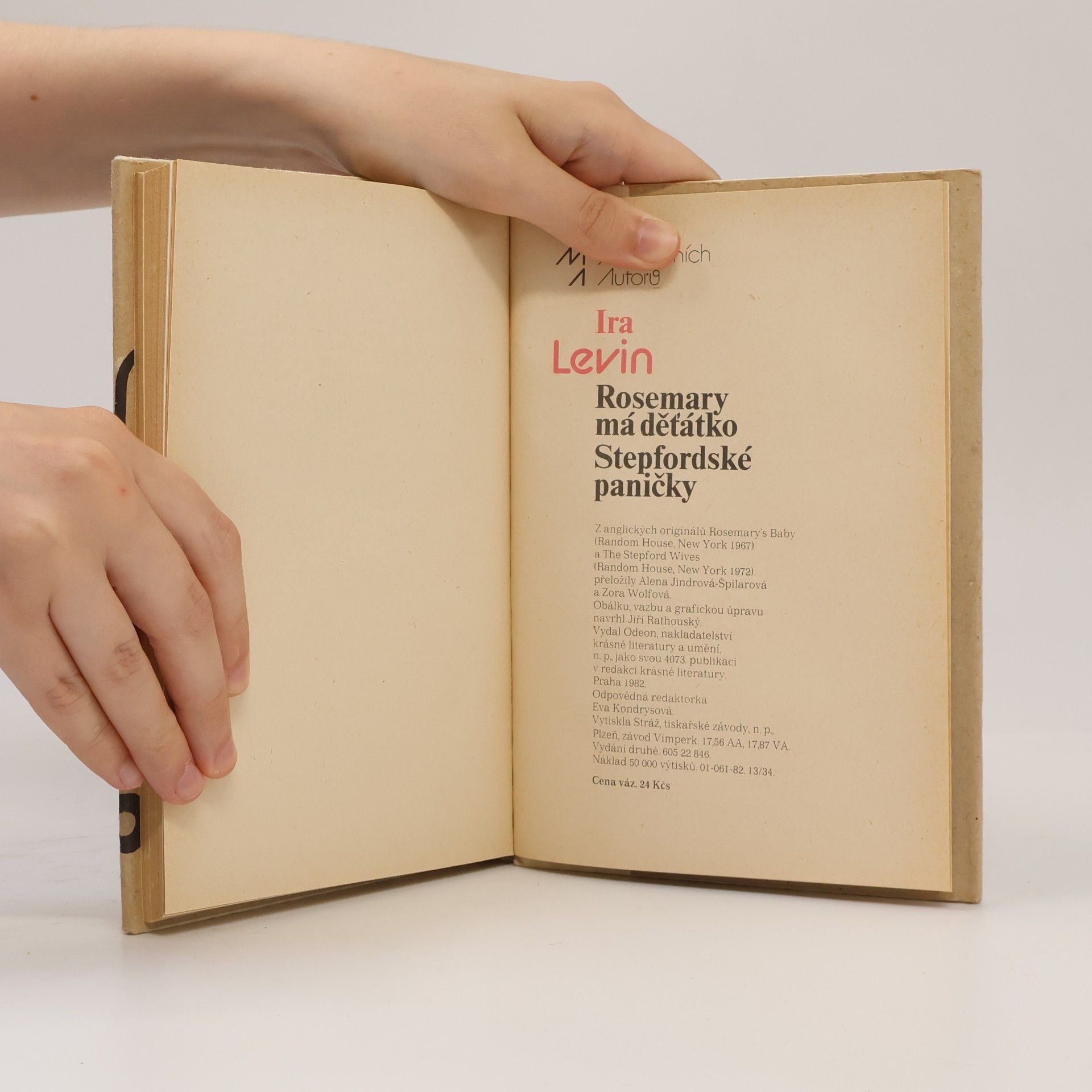 Ira Levin Rosemary má děťátko. Stepfordské paničky