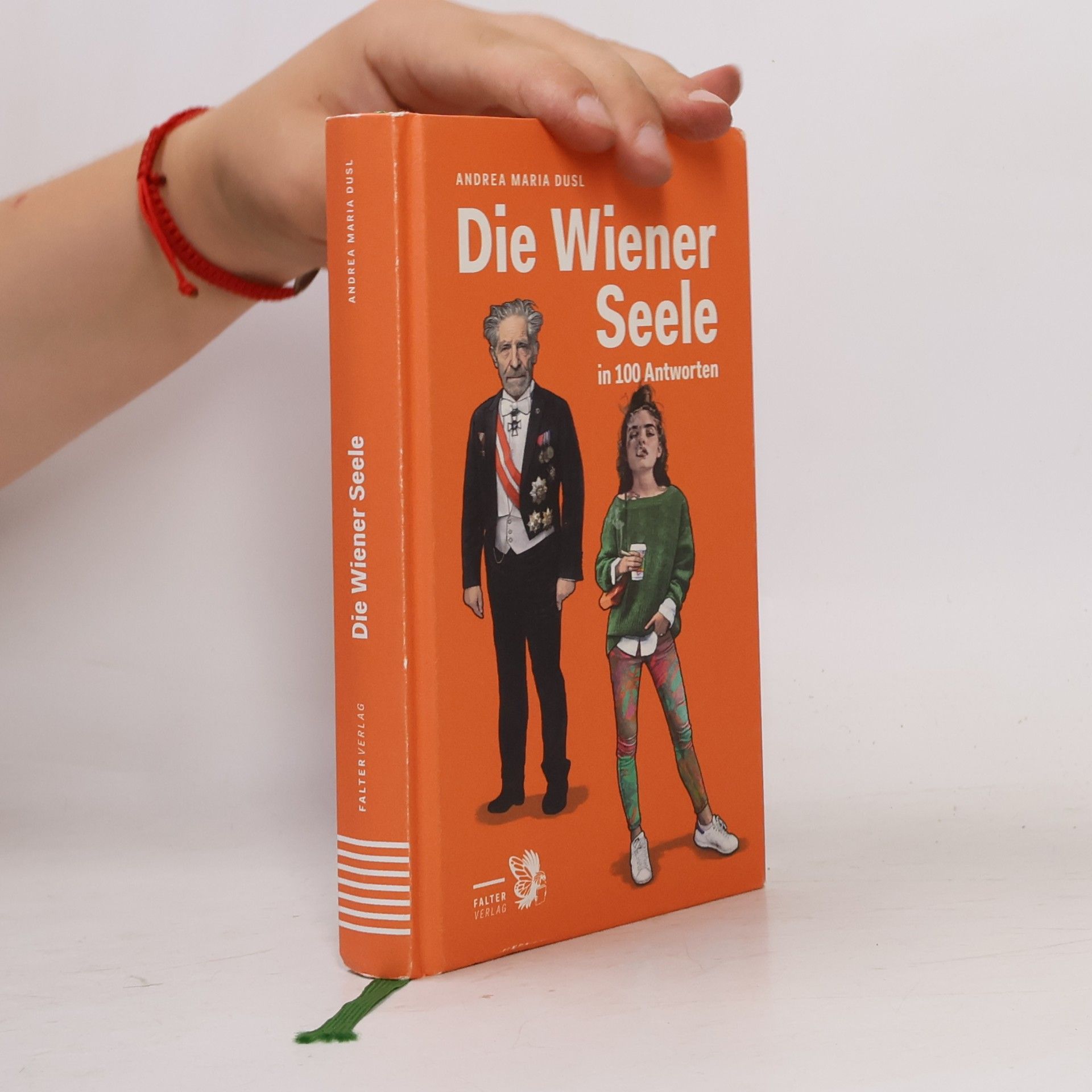Andrea Maria Dusl Die Wiener Seele in 100 Antworten