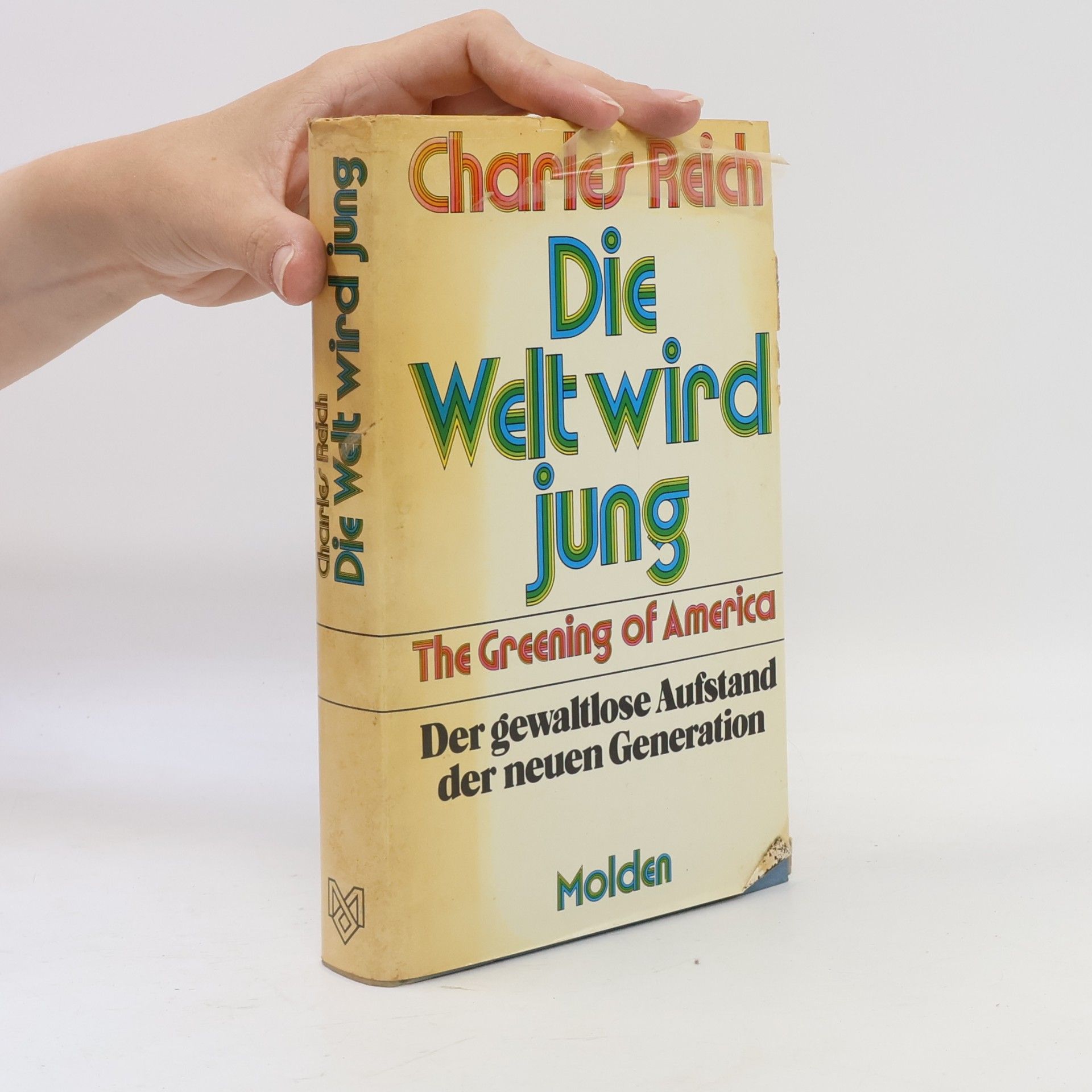 Charles A. Reich Die Welt wird jung