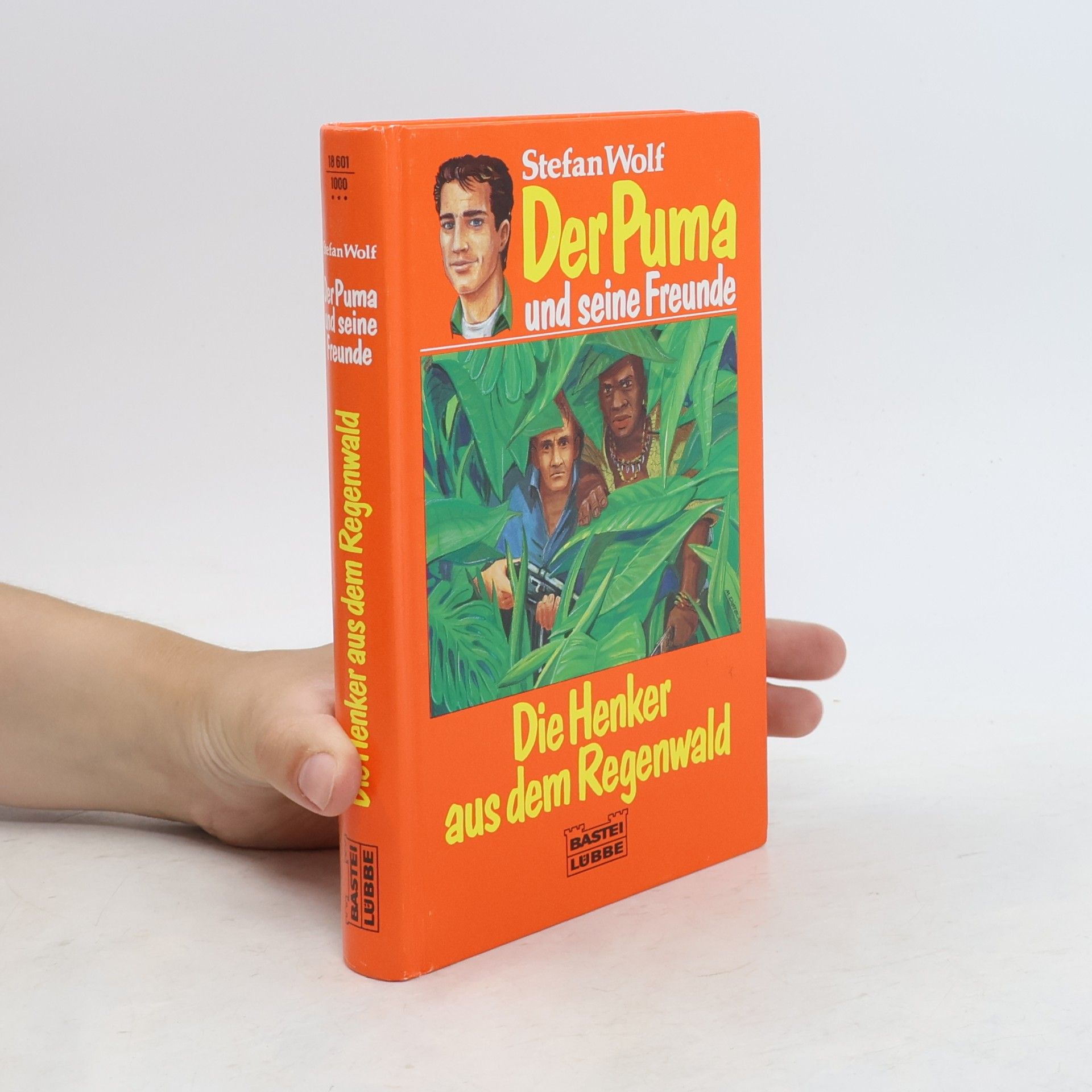 Rolf Kalmuczak Der Puma und seine Freunde. Die Henker aus dem Regenwald
