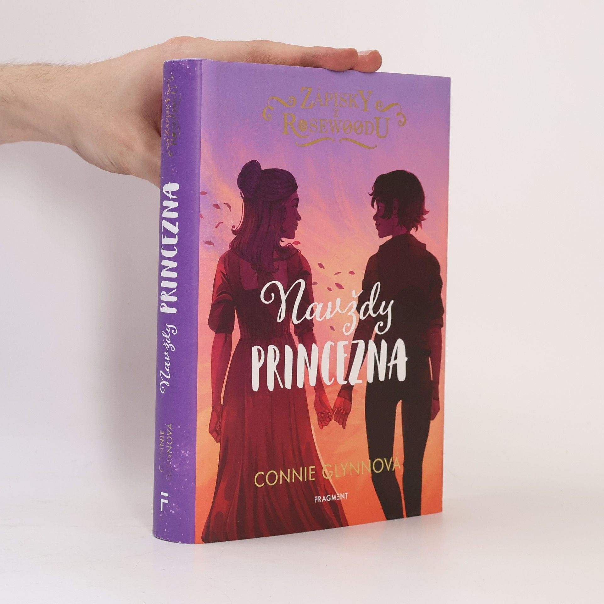 Connie Glynn Zápisky z Rosewoodu. Navždy princezna
