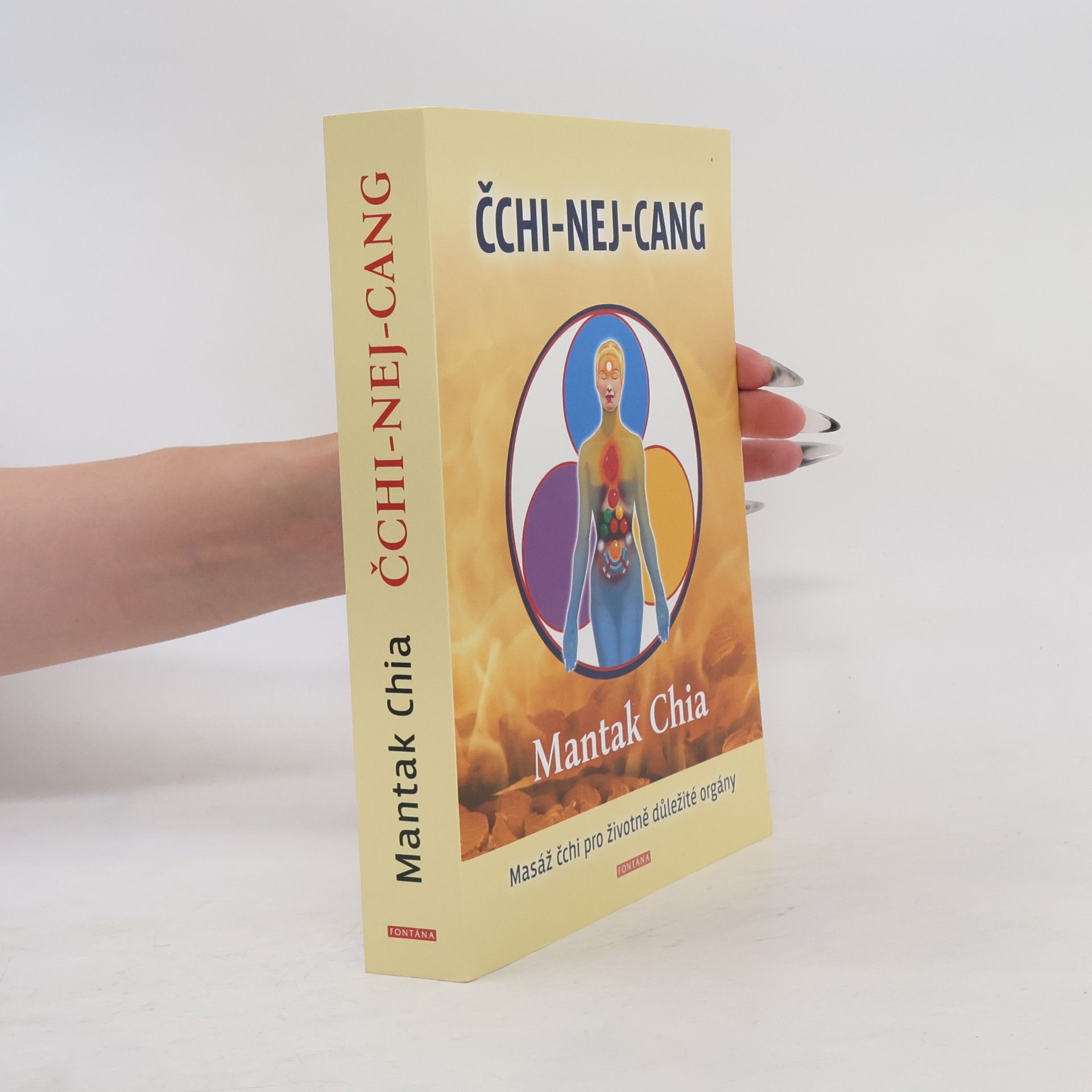 Jan A. Kozák Čchi-nej-cang. Masáž čchi pro životně důležité orgány