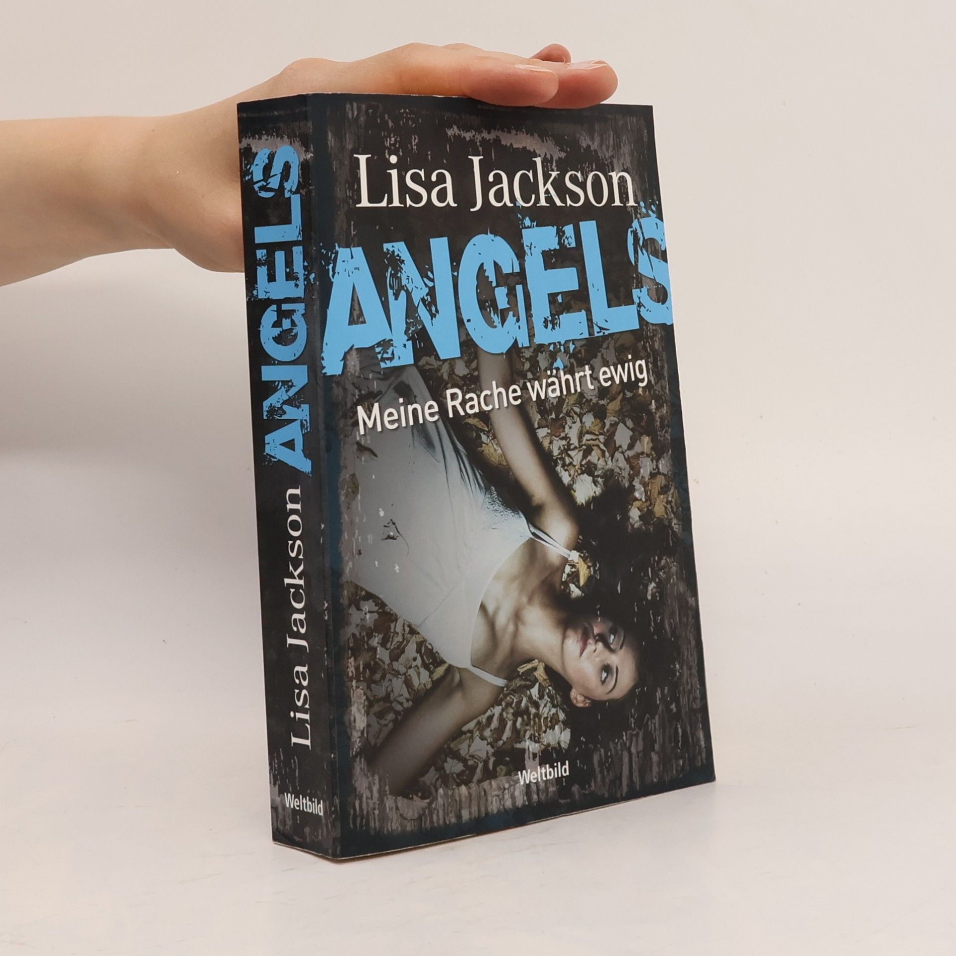 Lisa Jackson Angels - meine Rache währt ewig