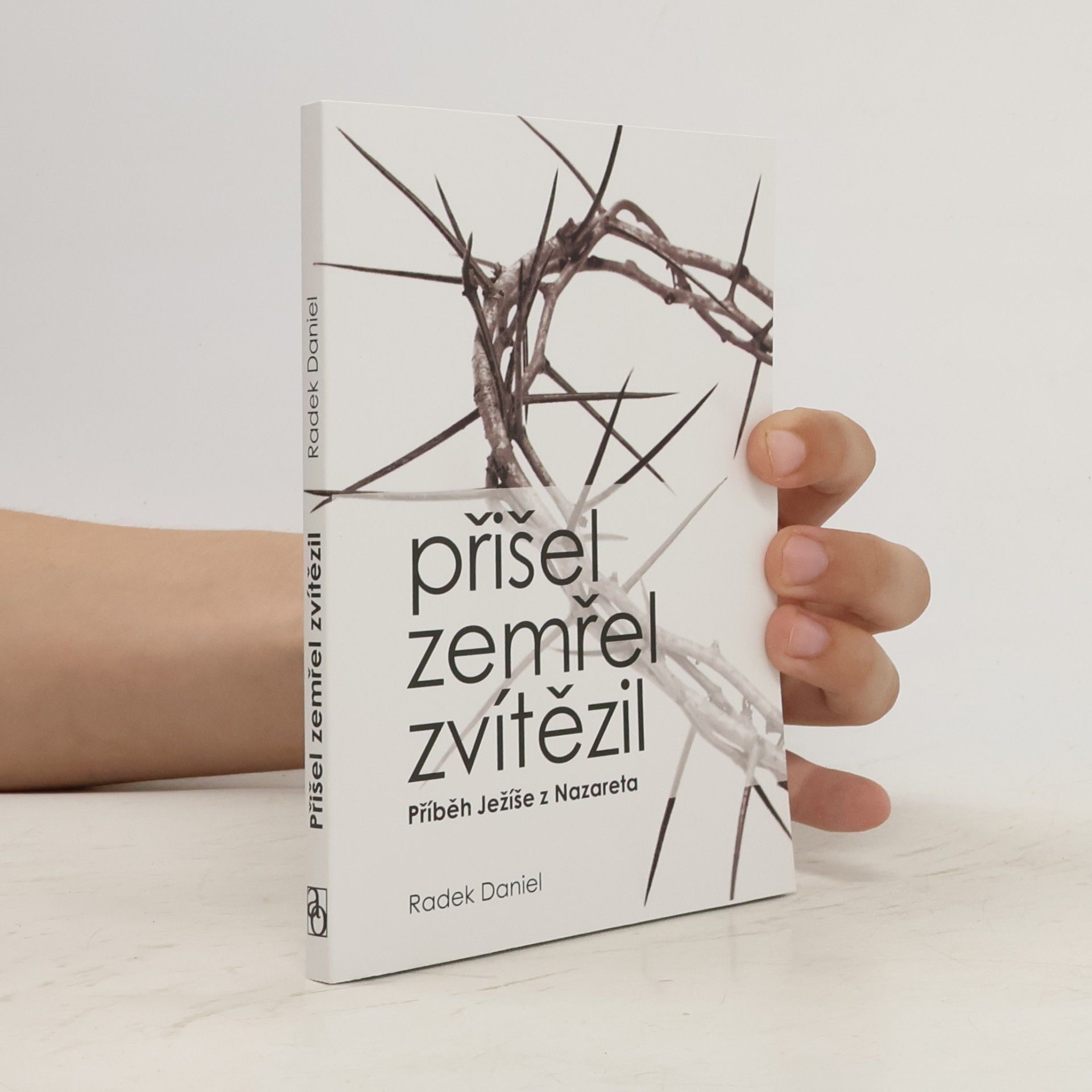 Radek Daniel Přišel, zemřel, zvítězil