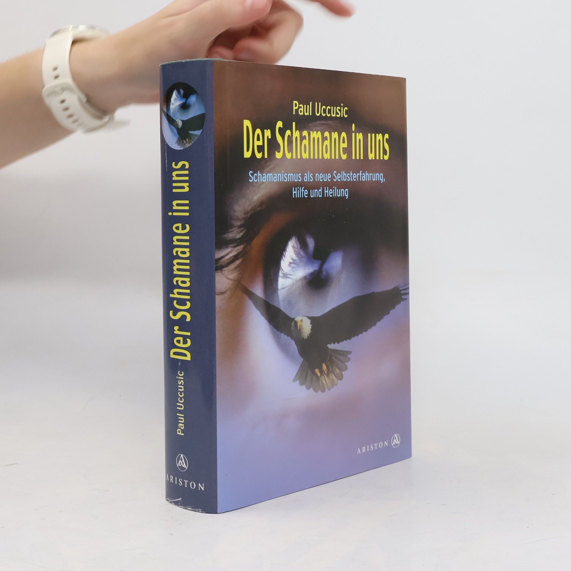 Paul Uccusic Der Schamane in uns