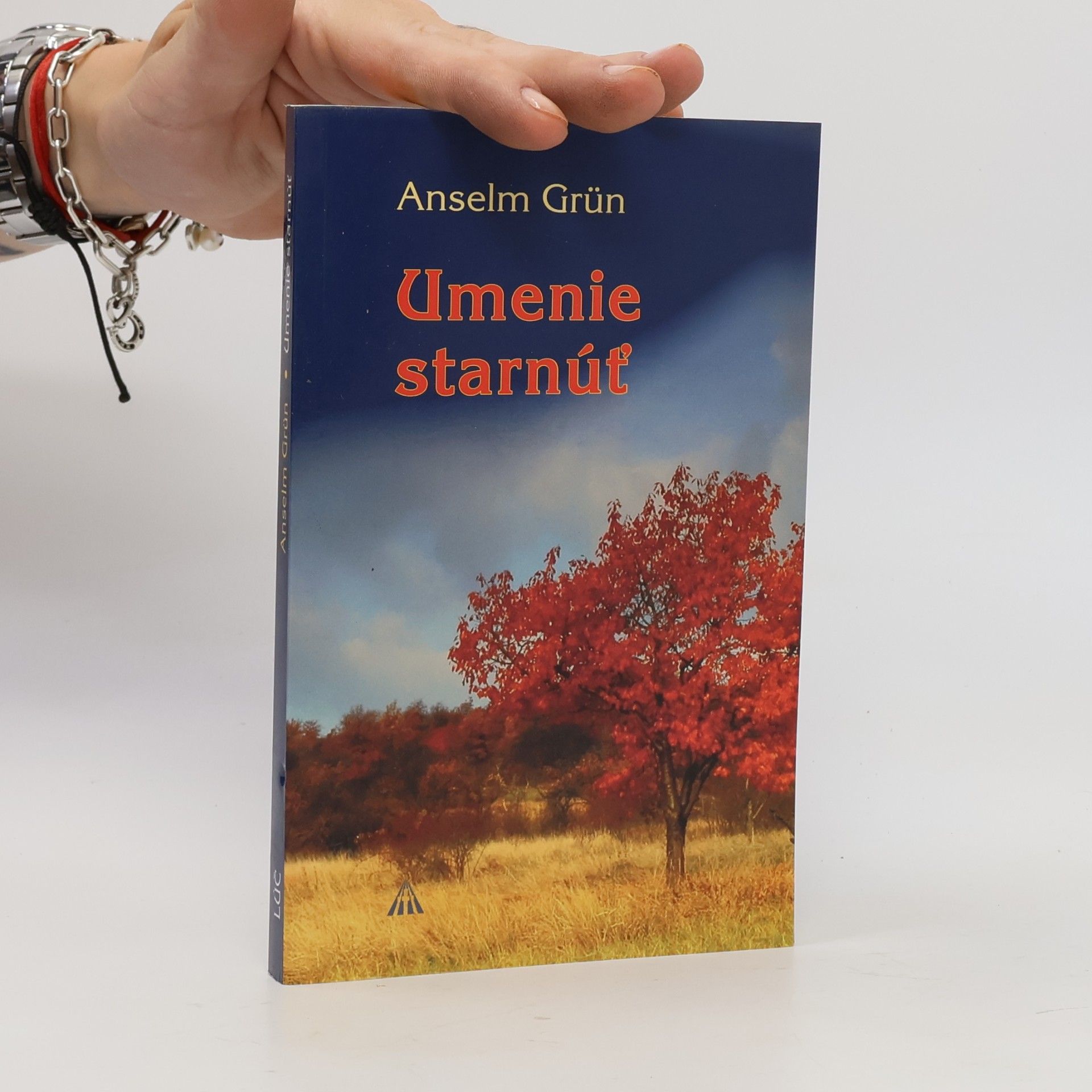 Anselm Grün Umenie starnút'