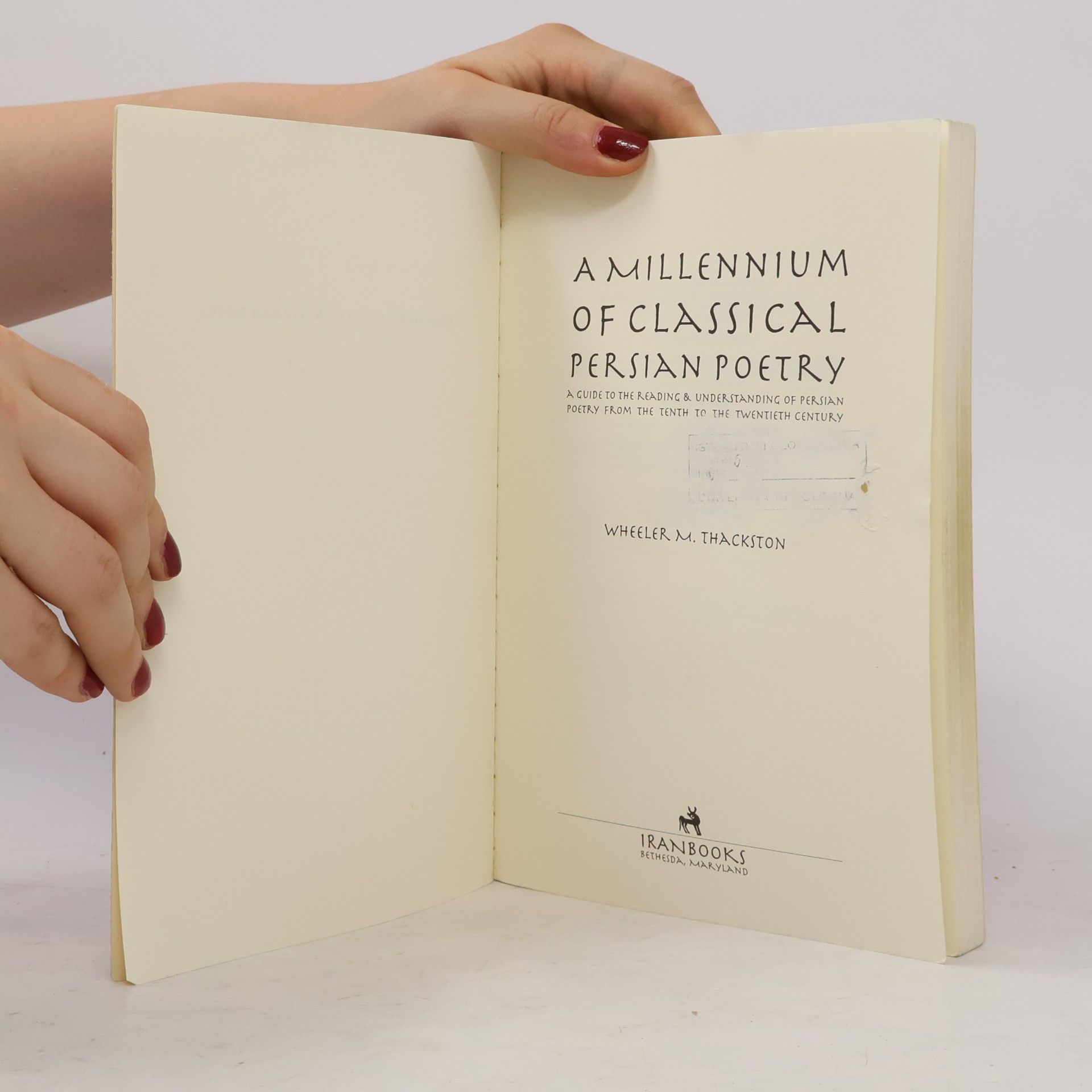 Wheeler McIntosh Thackston A Millennium of Classical Persian Poetry