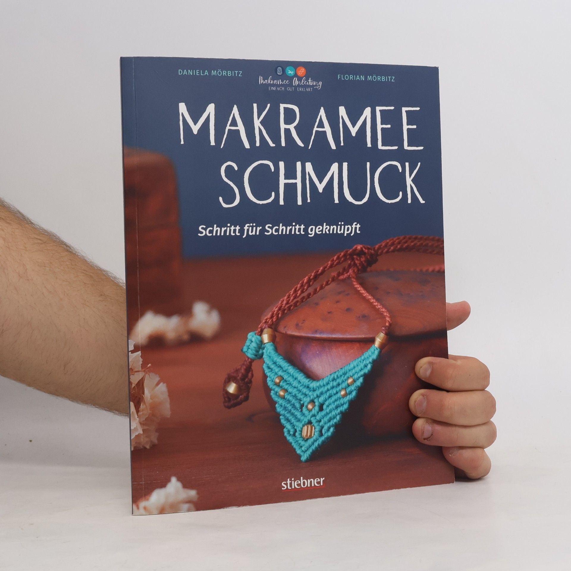 Florian Mörbitz Makramee Schmuck - Schritt für Schritt geknüpft