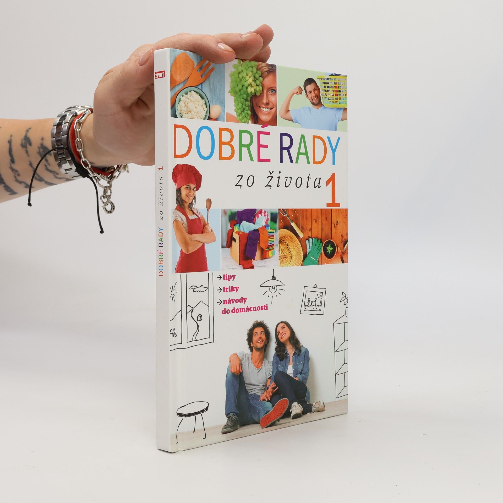 Kolektiv autorů Dobré rady do života 1
