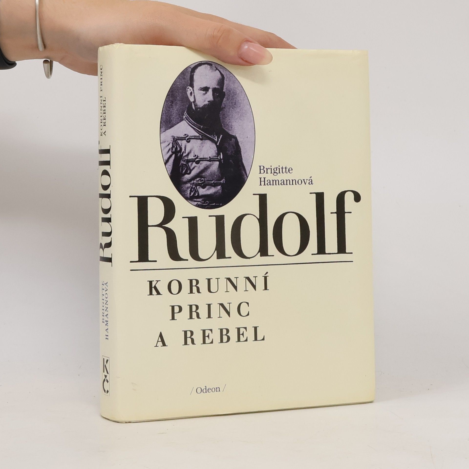 Brigitte Hamann Rudolf. Korunní princ a rebel
