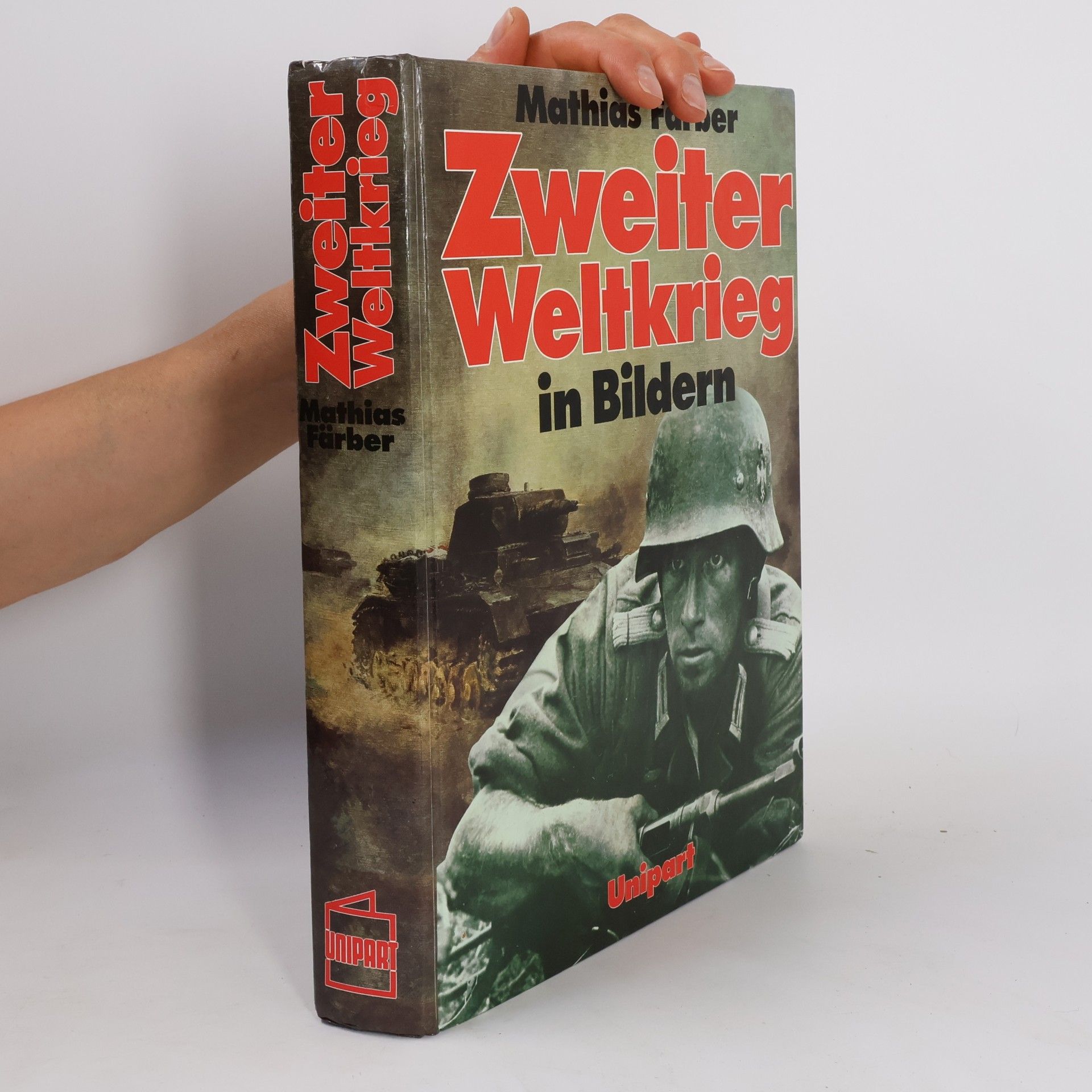 Mathias Färber Zweiter Weltkrieg in Bildern