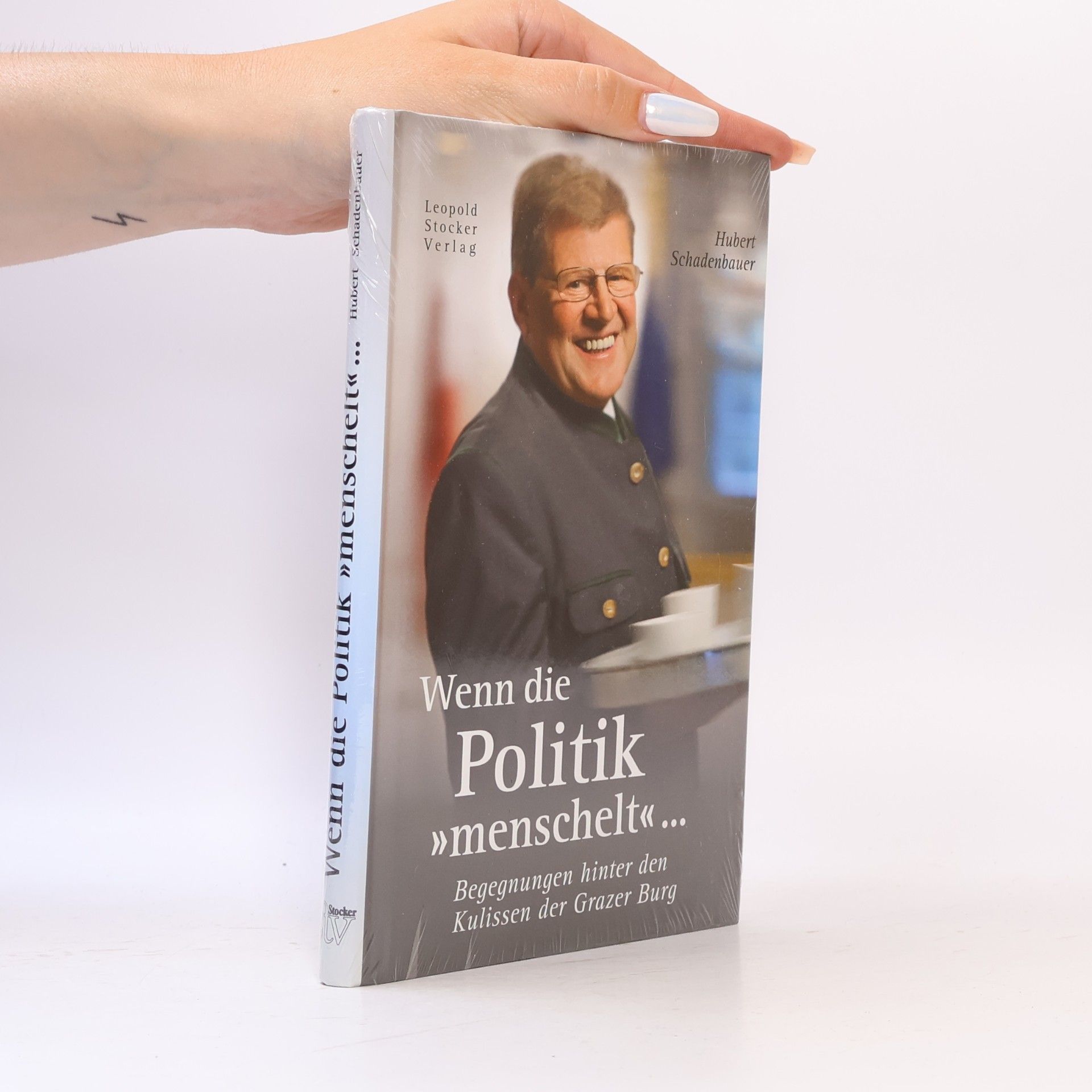 Hubert Schadenbauer Wenn die Politik "menschelt" ...