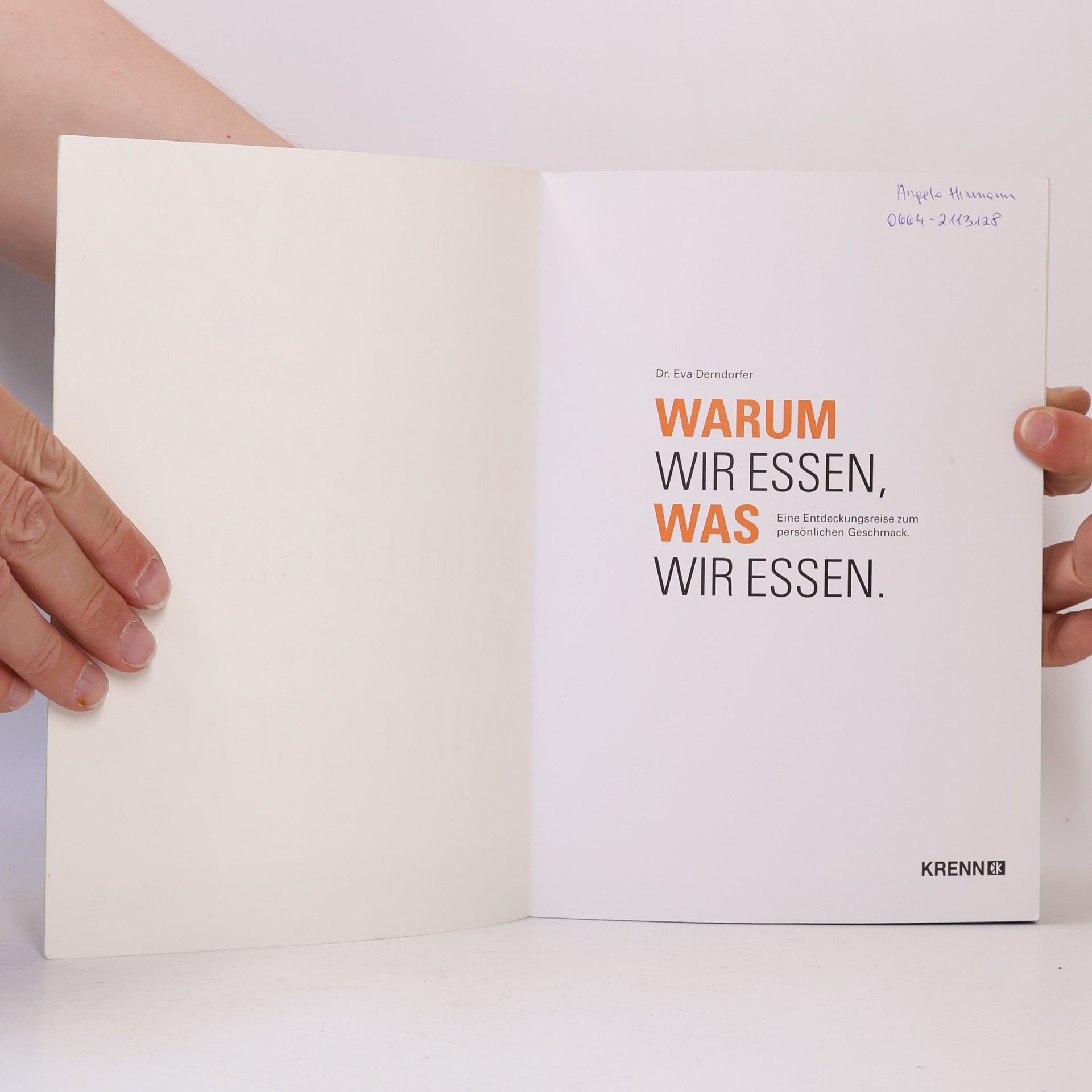 Dr. Eva Derndorfer Warum wir essen, was wir essen. Eine Entdeckungsreise zum persönlichen Geschmack