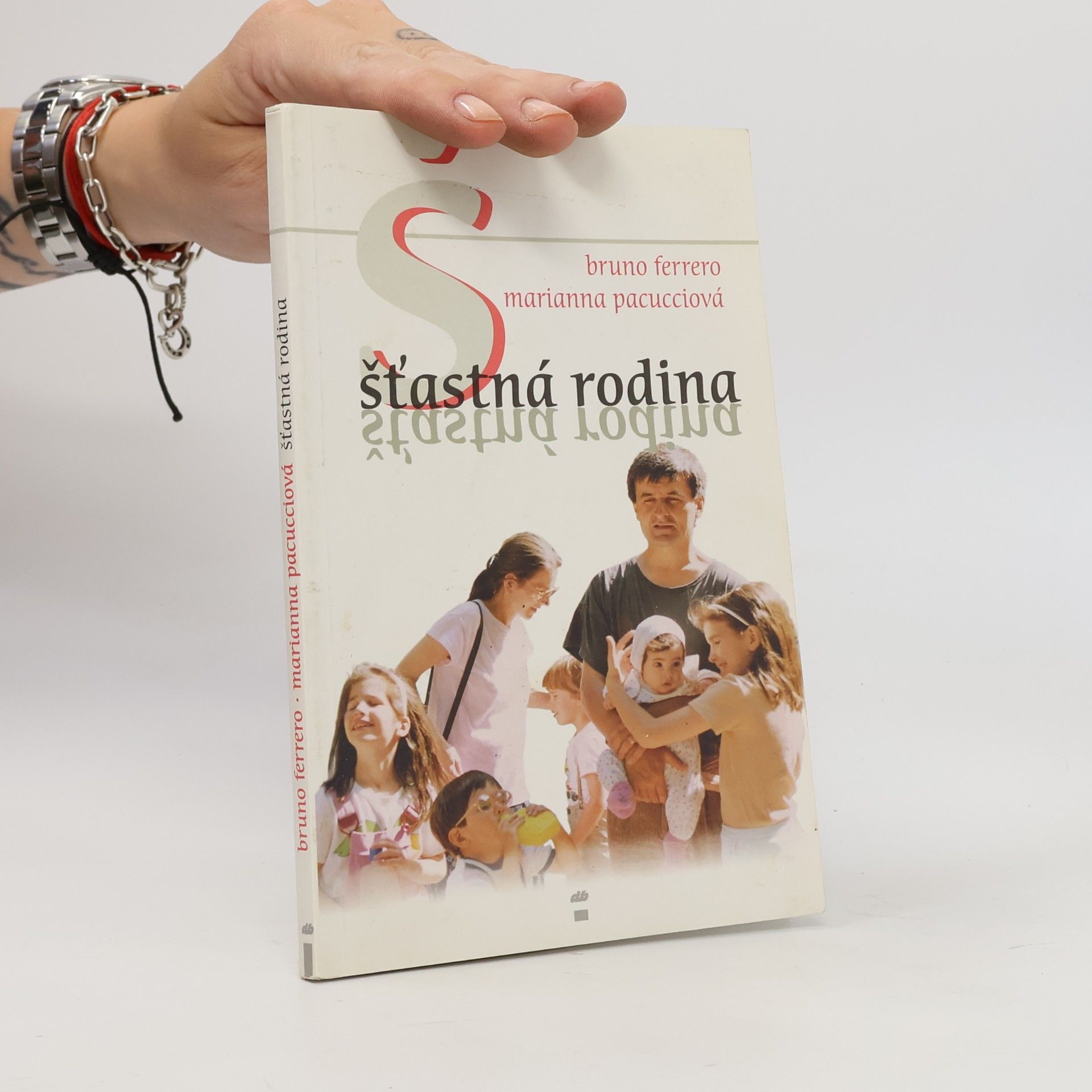 Bruno Ferrero Šťastná rodina