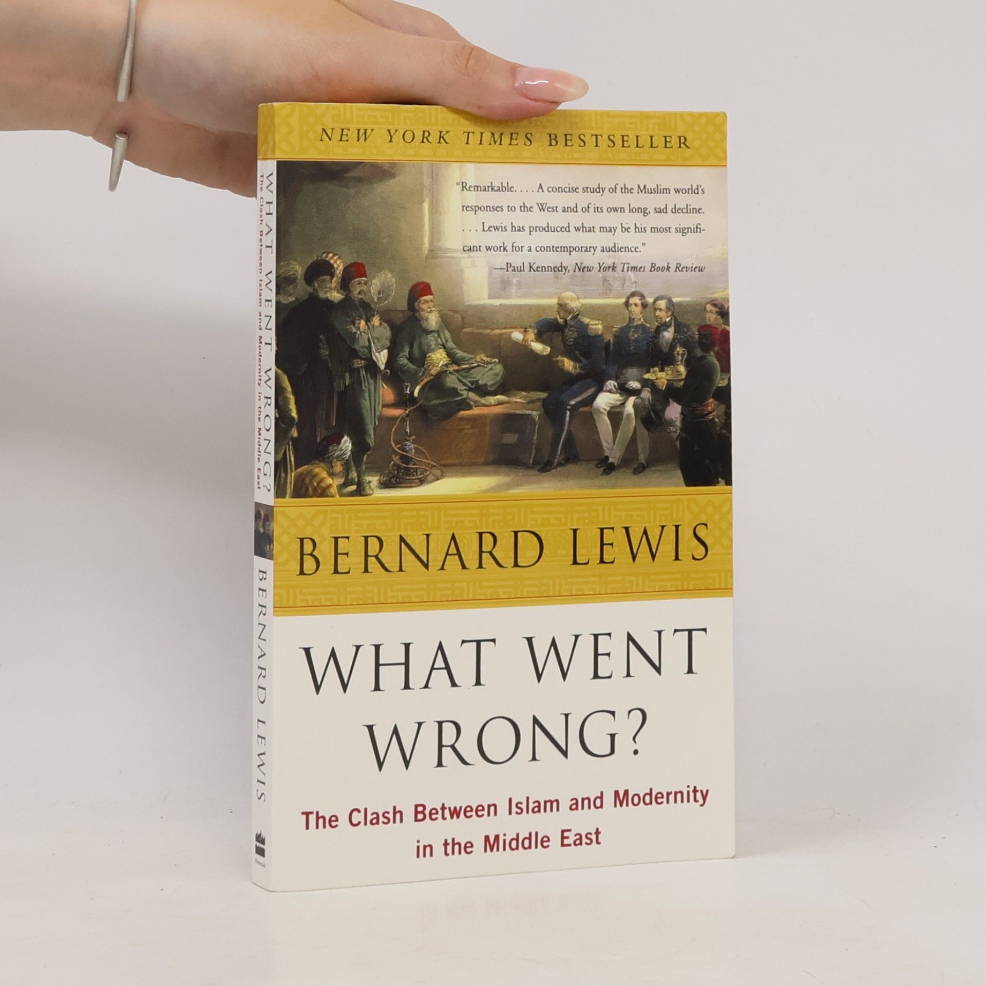Bernard Lewis What Went Wrong? The Clash Between Islam and Modernity in the Middle East