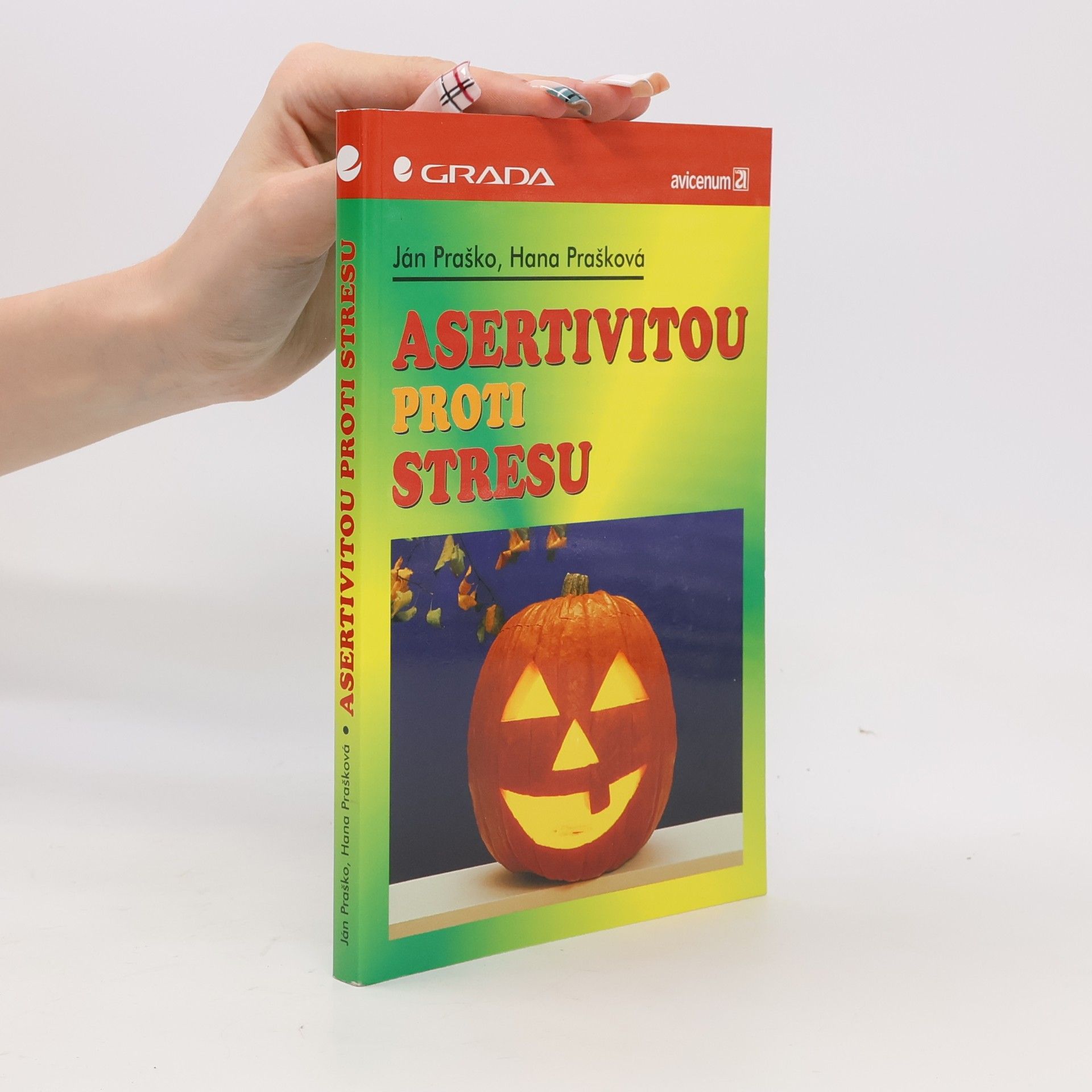 Hana Prašková Asertivitou proti stresu