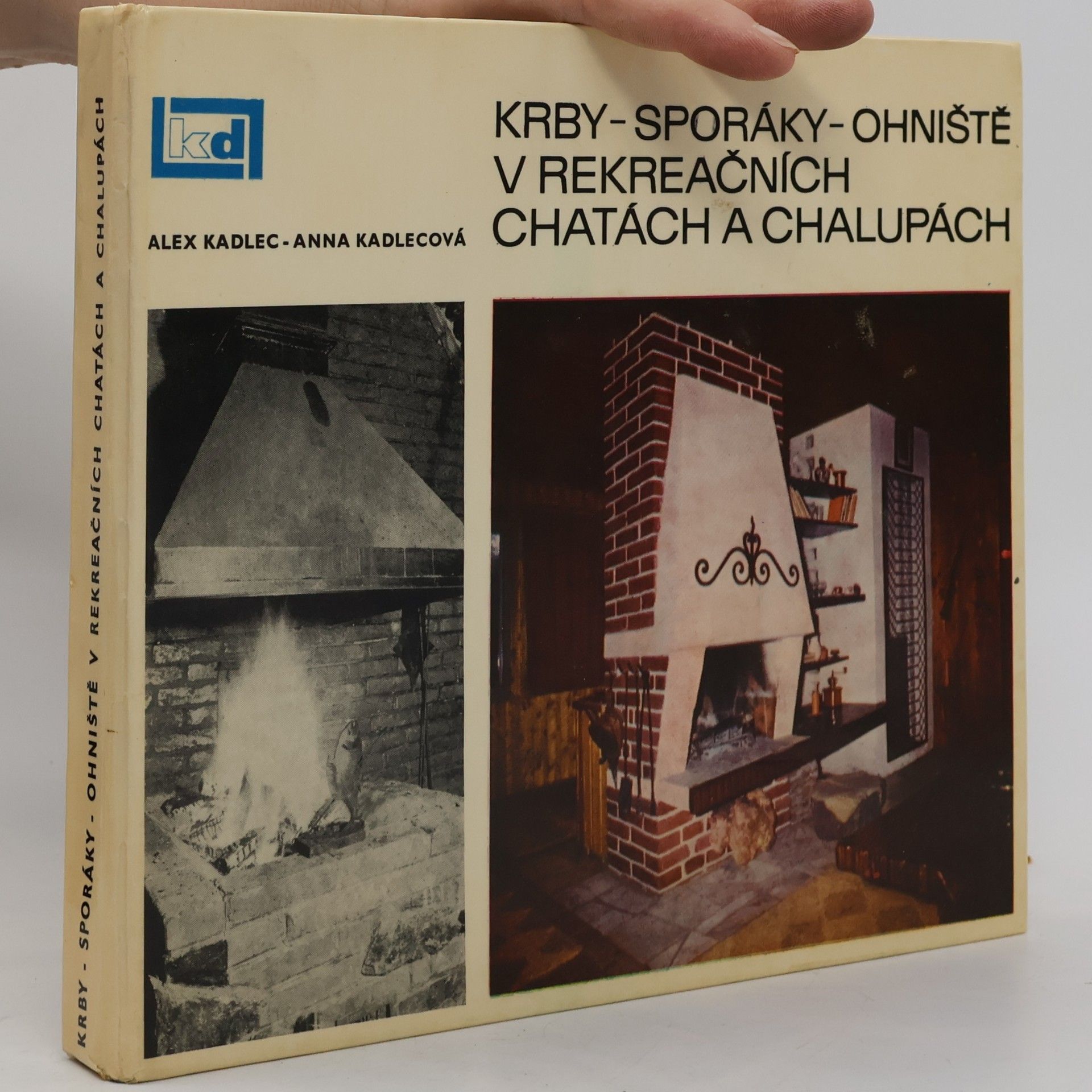 Alex Kadlec Krby - sporáky - ohniště v rekreačních chatách a chalupách