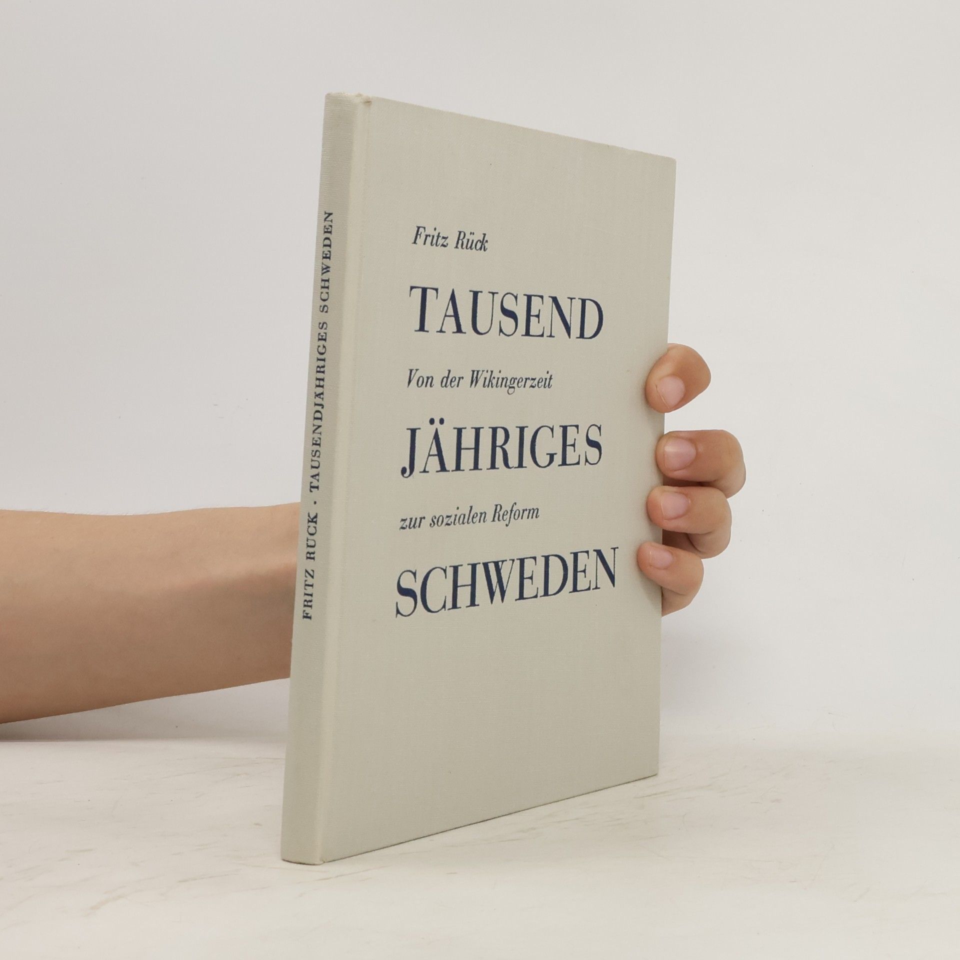 Fritz Rück Tausendjähriges Schweden