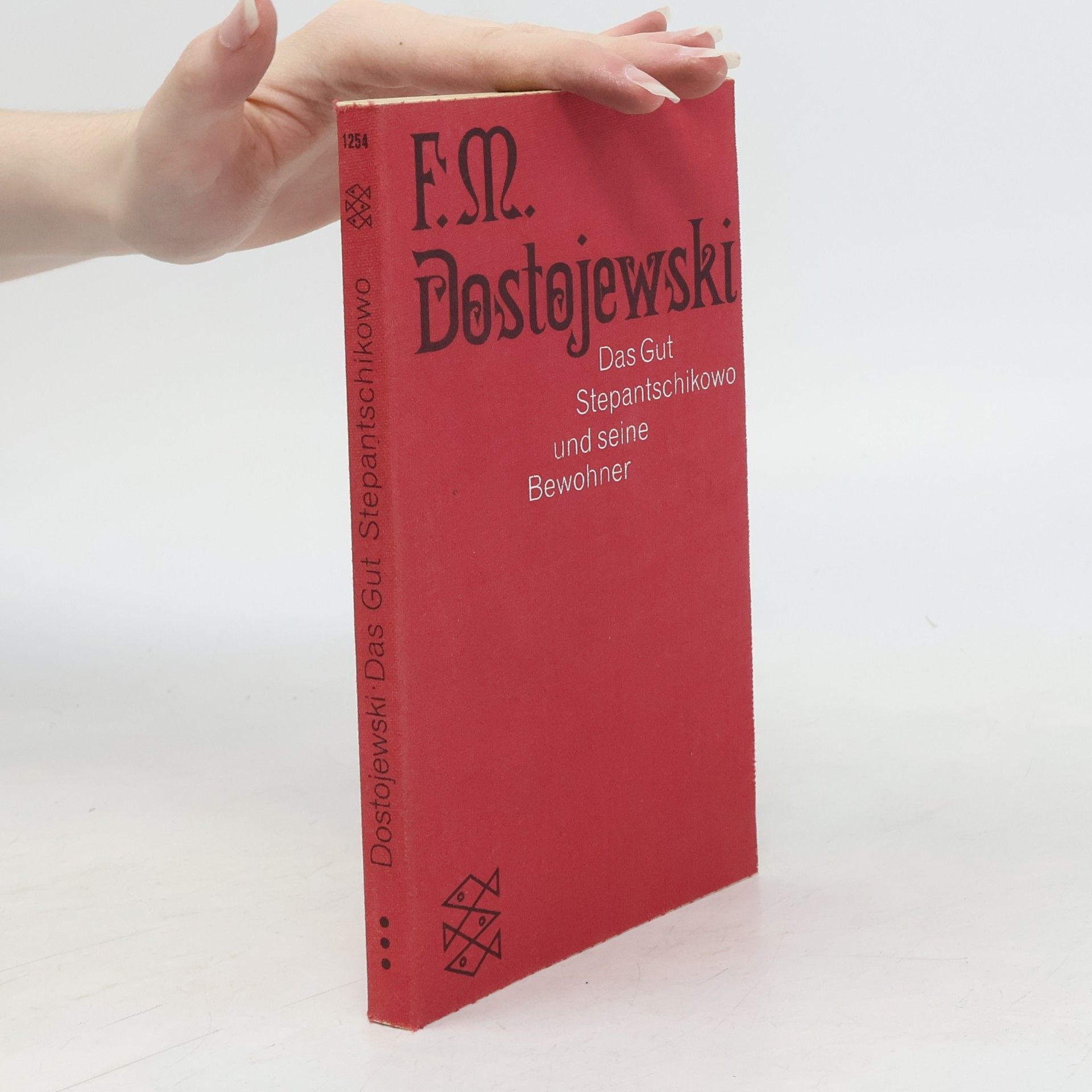 Fjodor Michailowitsch Dostojewski Das Gut Stepantschikowo und seine Bewohner