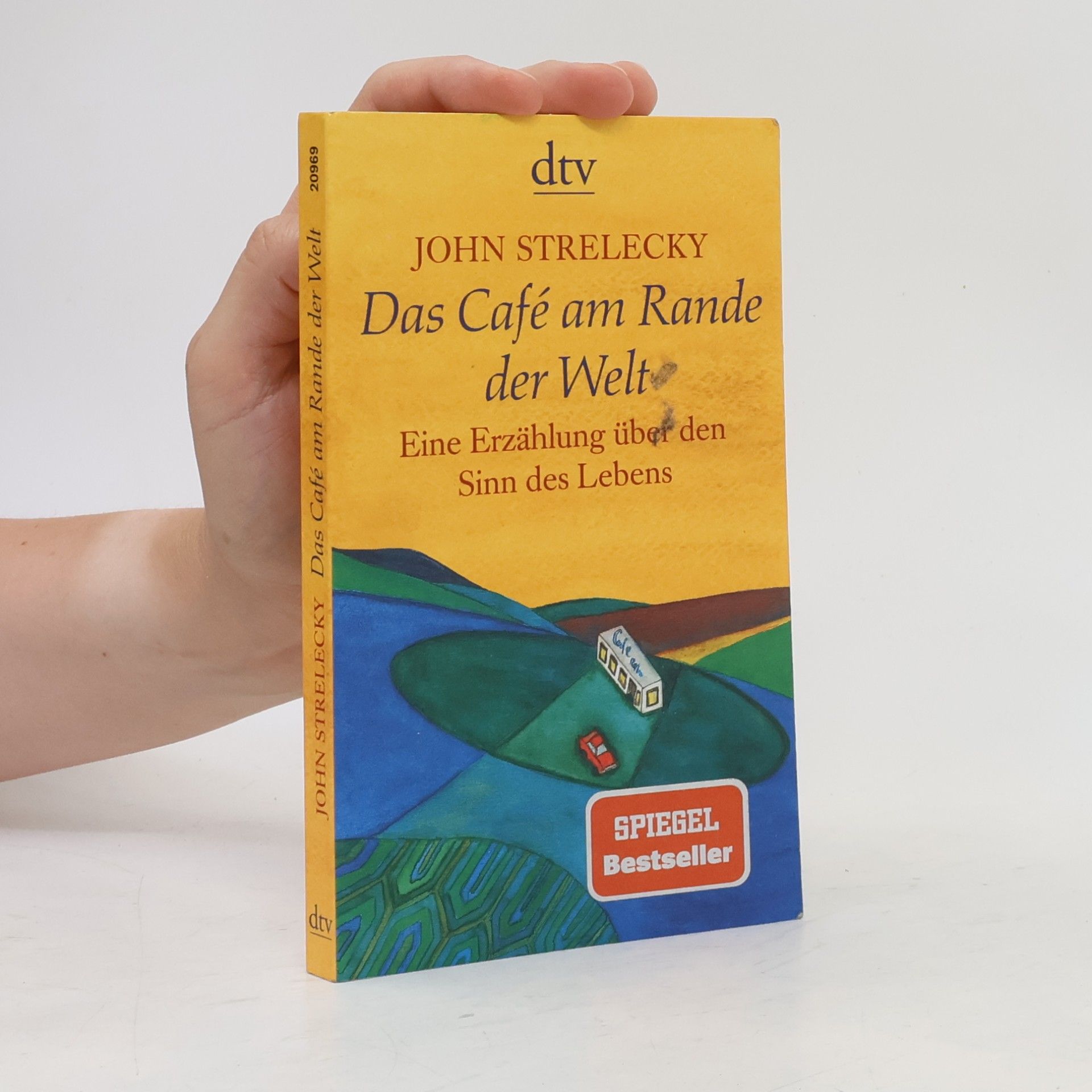 John Strelecky Das Café am Rande der Welt