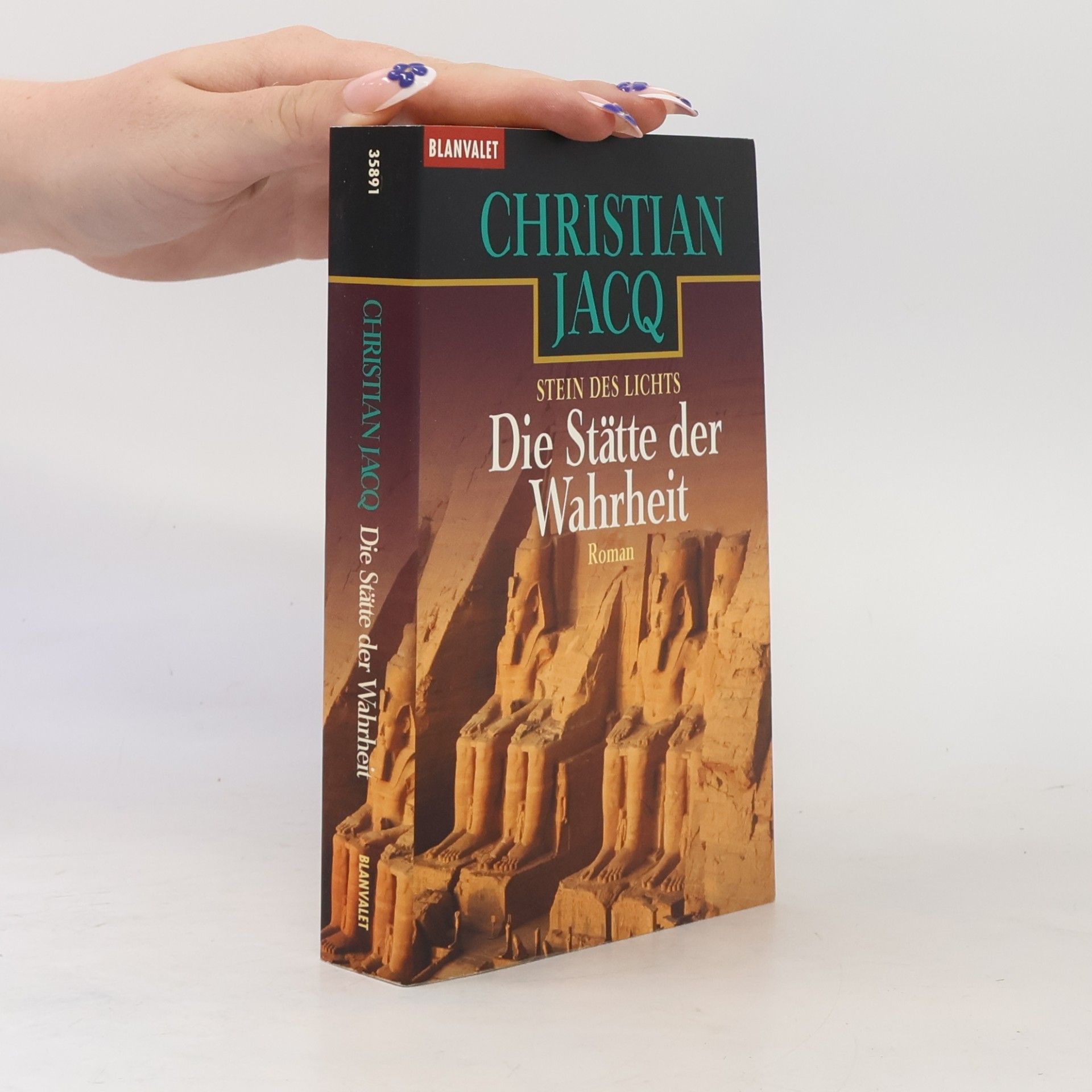 Christian Jacq Die Stätte der Wahrheit. Stein des Lichts - Roman