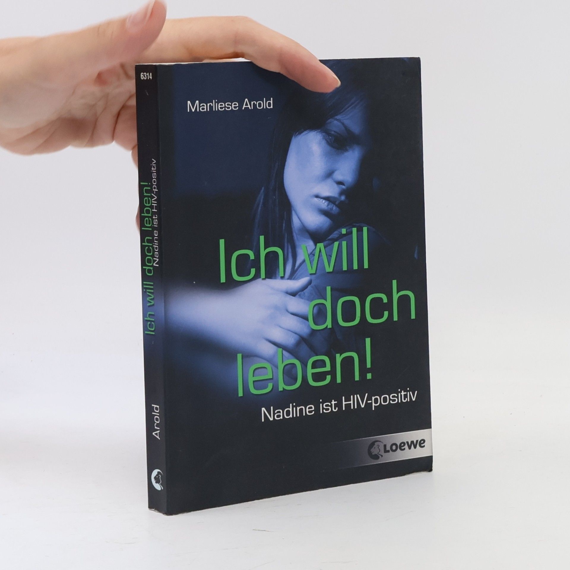 Marliese Arold Ich will doch leben!