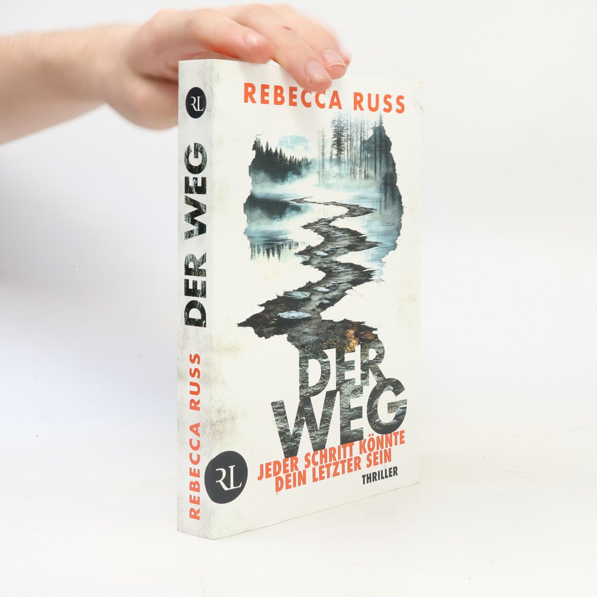 Rebecca Russ Der Weg – Jeder Schritt könnte dein letzter sein