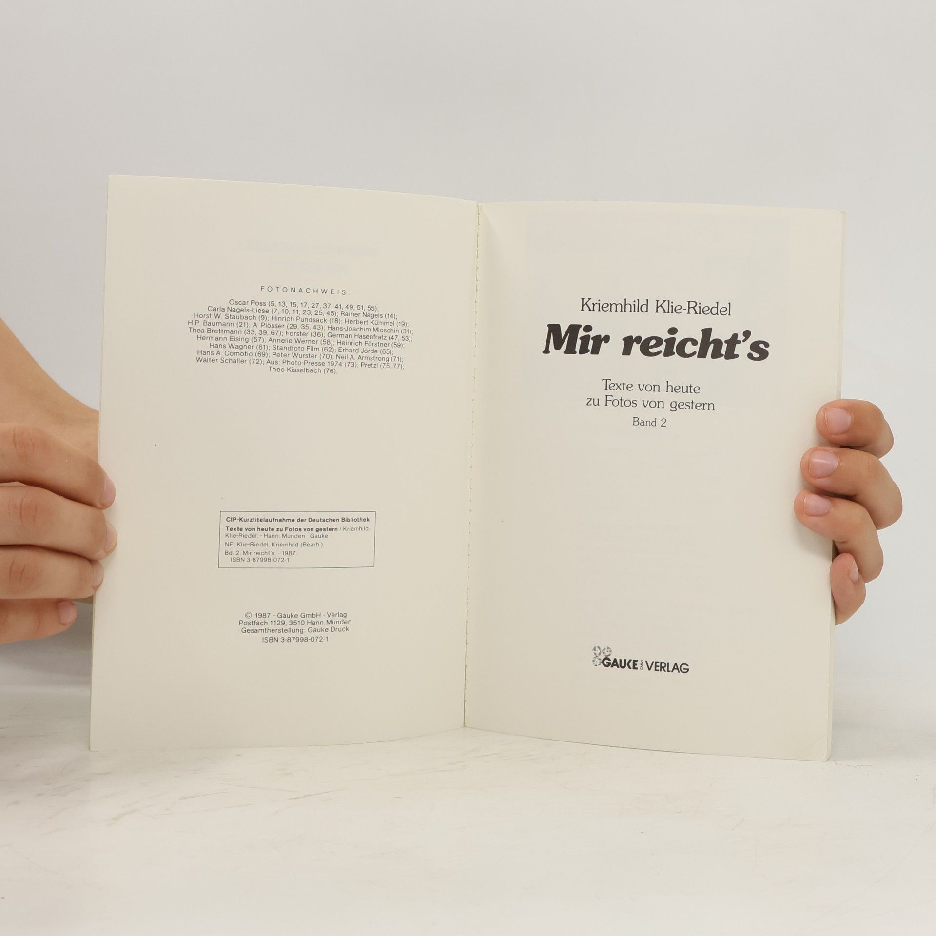 Kriemhild Klie-Riedel Mir reicht's. Texte von heute zu Fotos von gestern. Band 2