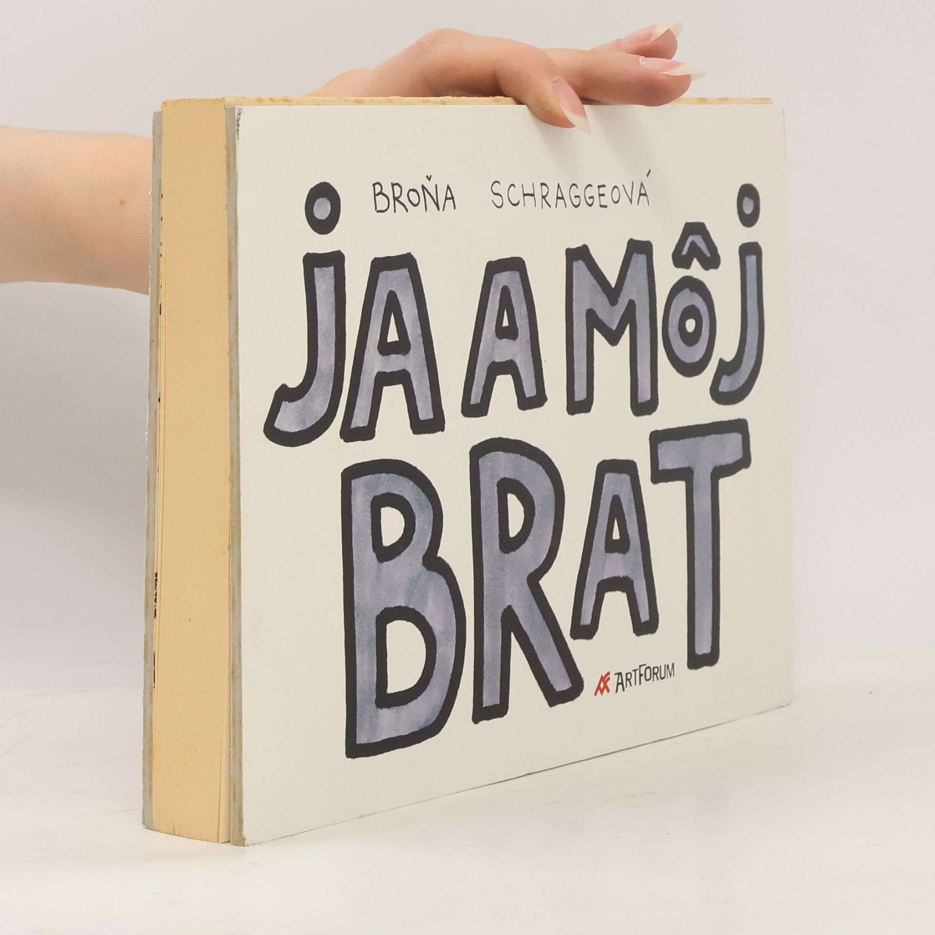 Broňa Schraggeová Ja a môj brat