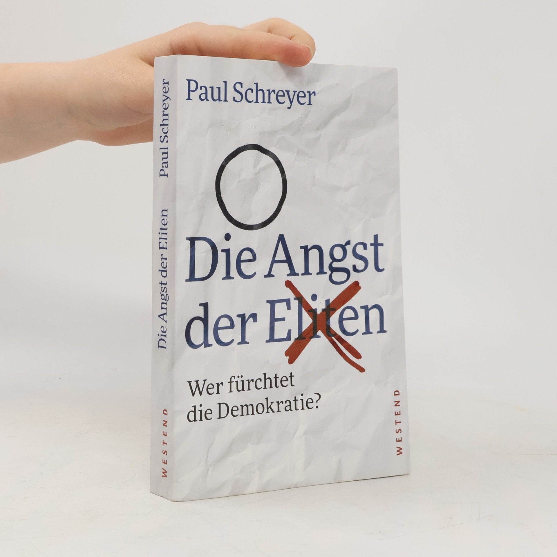 Paul Schreyer Die Angst der Eliten
