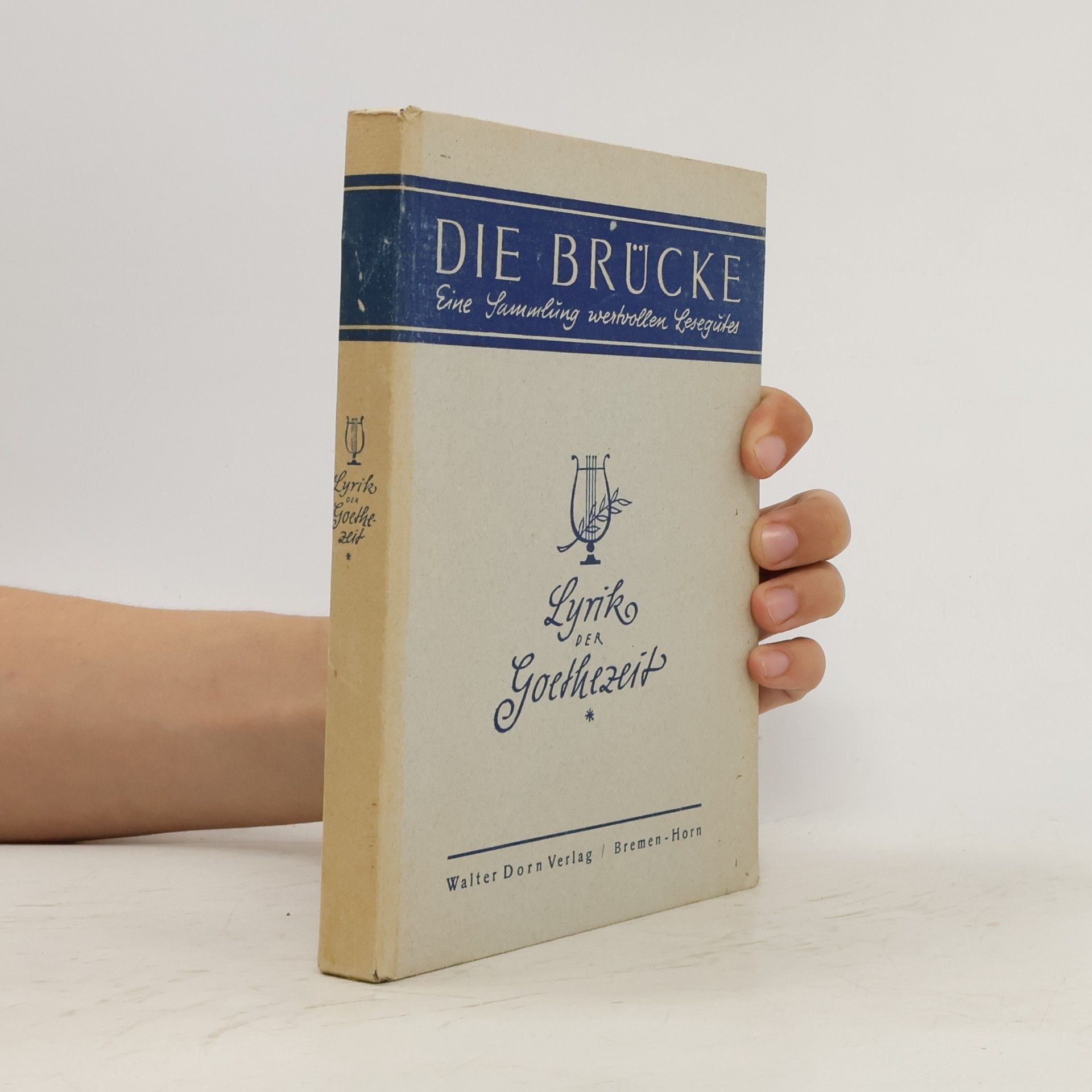 Autorenkollektiv Die Brücke. Lyrik der Goethezeit