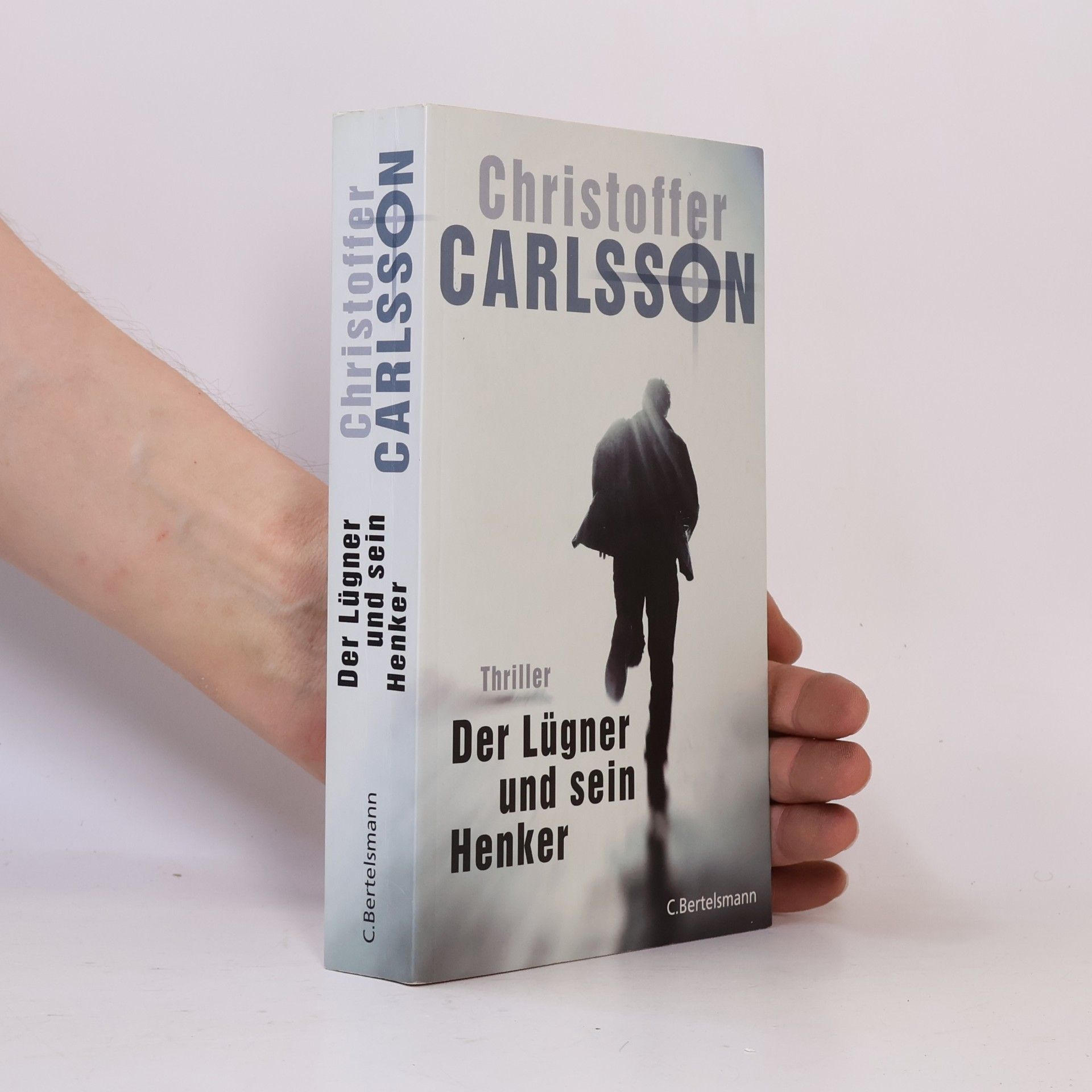 Christoffer Carlsson Der Lügner und sein Henker