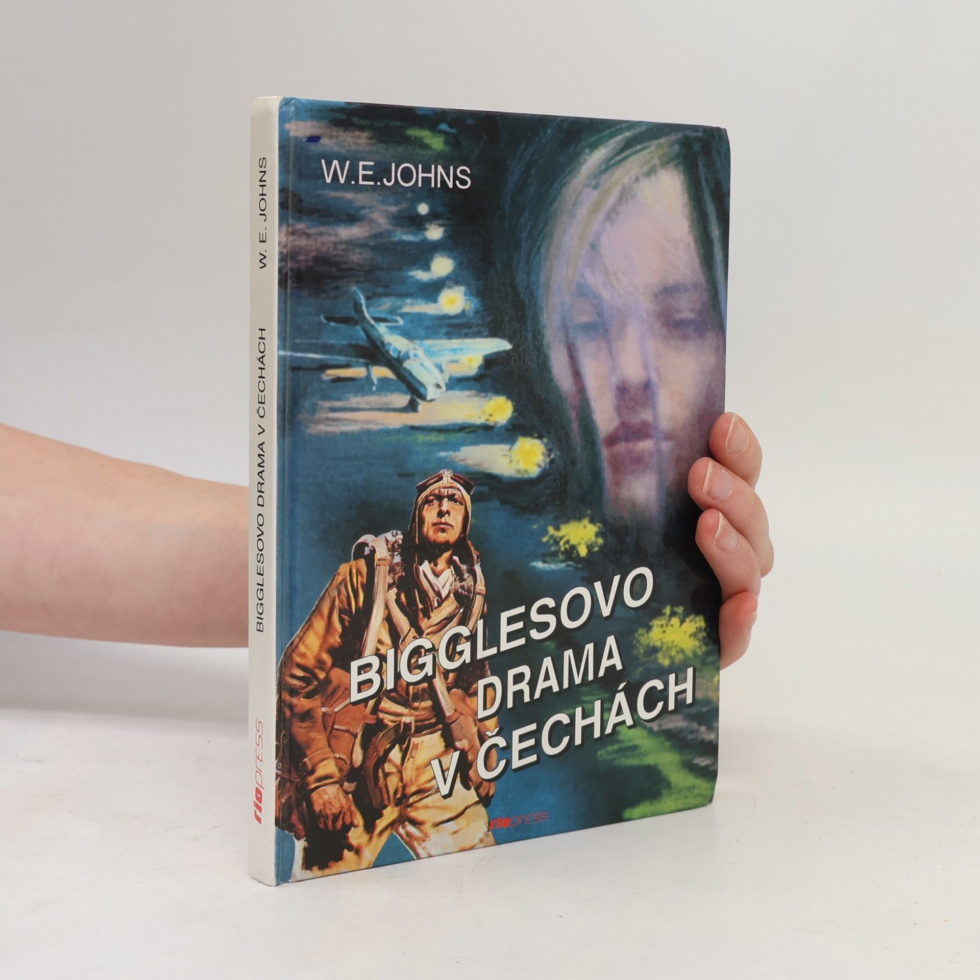 W. E. Johns Bigglesovo drama v Čechách