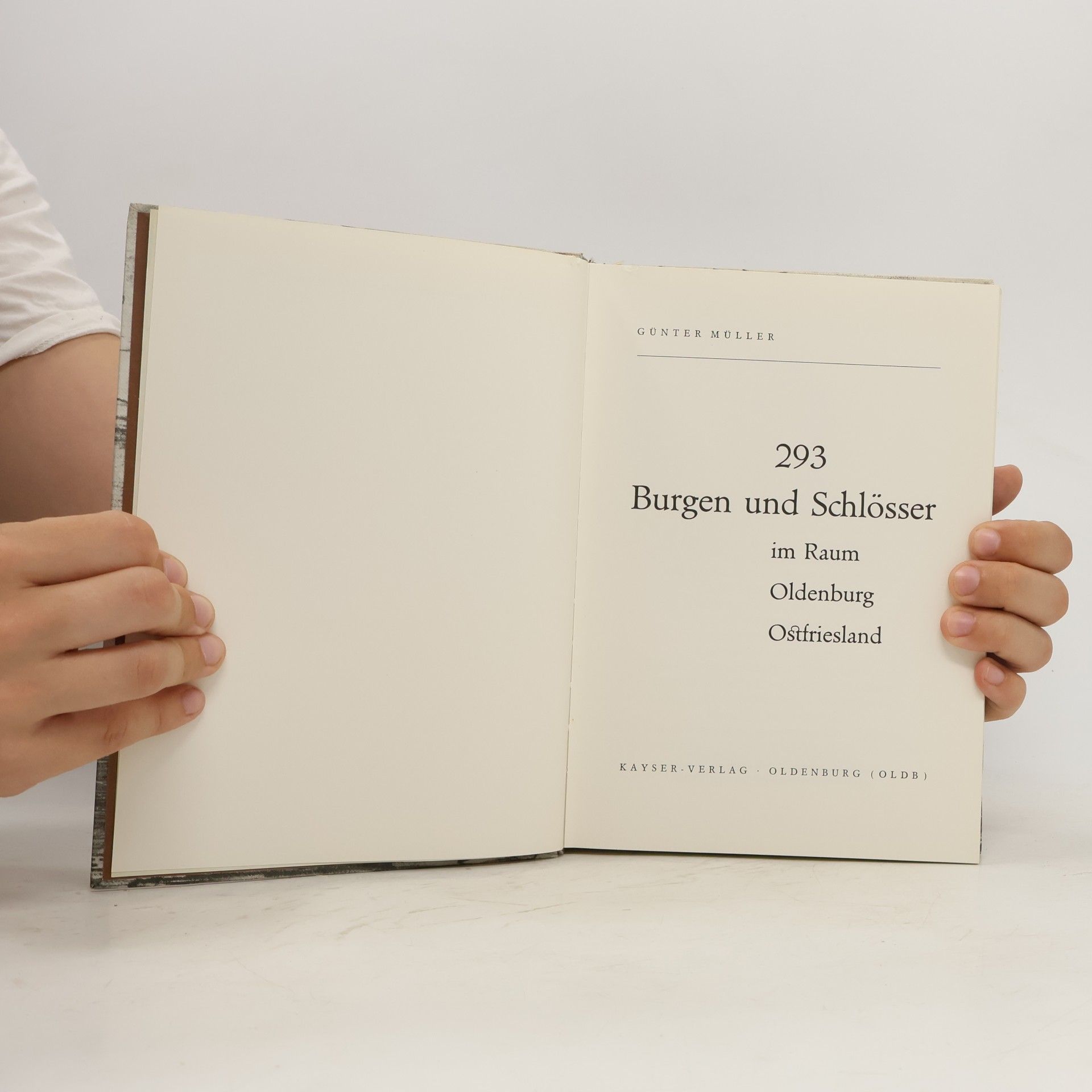 Günter Müller 293 Burgen und Schlösser im Raum Oldenburg-Ostfriesland