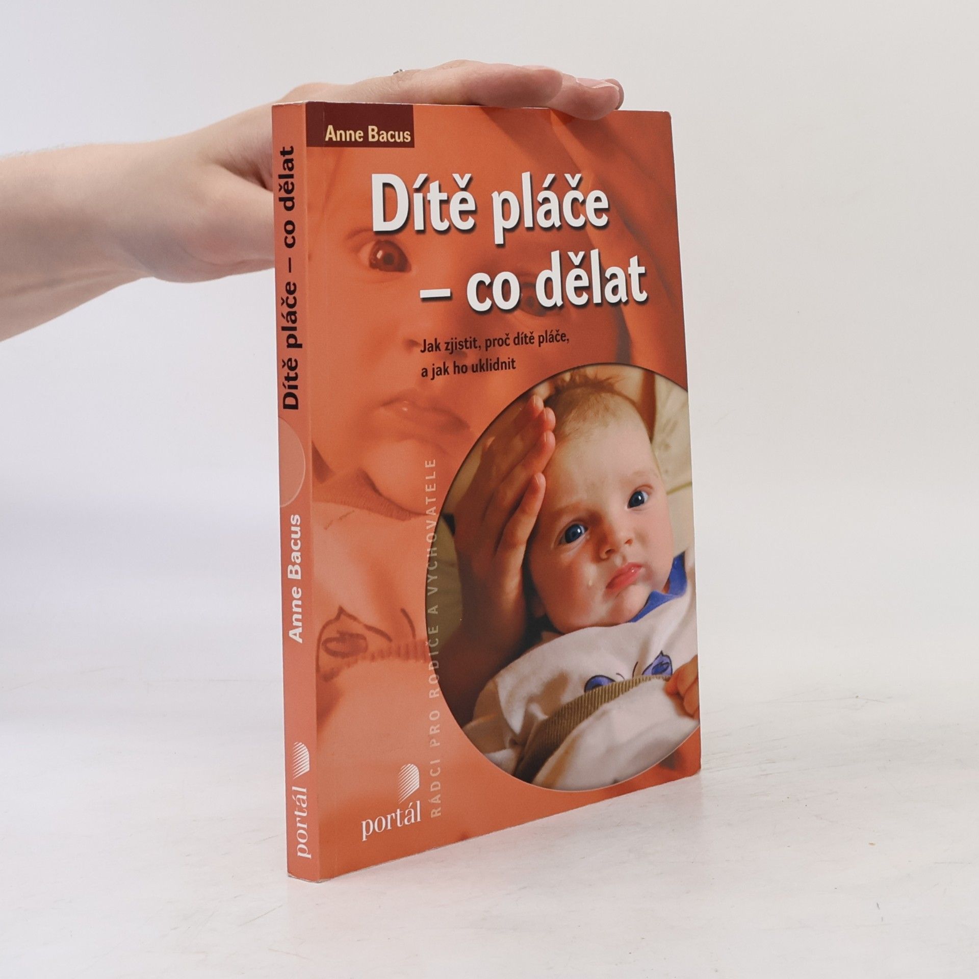 Anne Bacus Lindroth Dítě pláče - co dělat