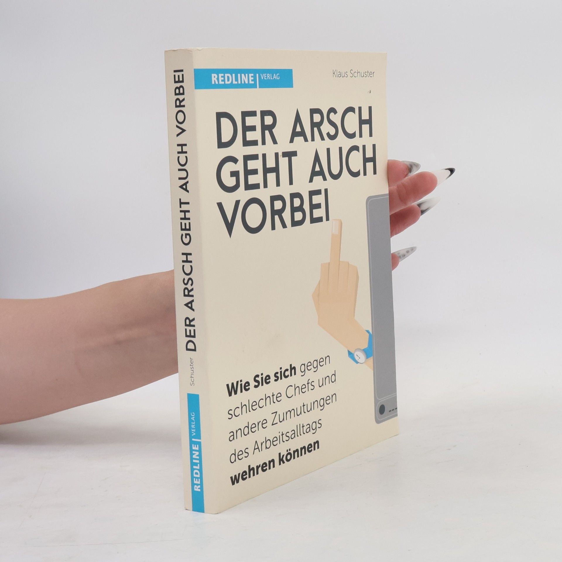 Klaus Schuster Der Arsch geht auch vorbei