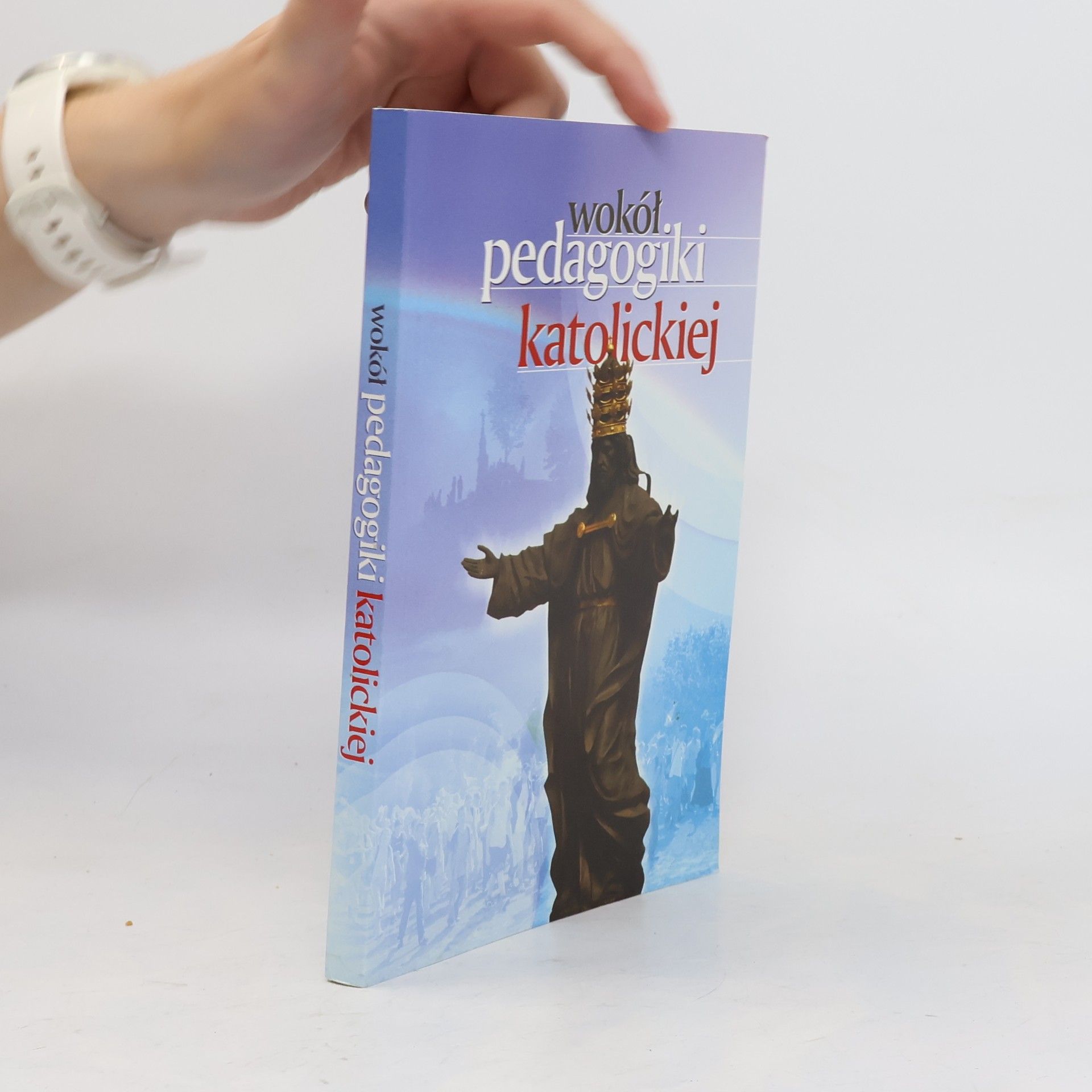 Jan Zimny Wokół pedagogiki katolickiej