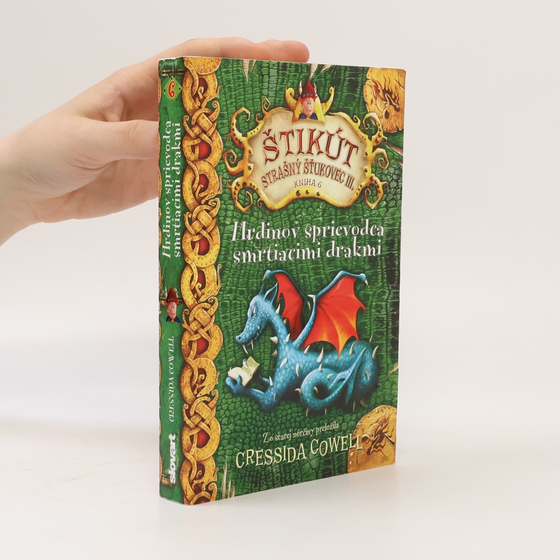 Cressida Cowell Hrdinov sprievodca smrtiacimi drakmi
